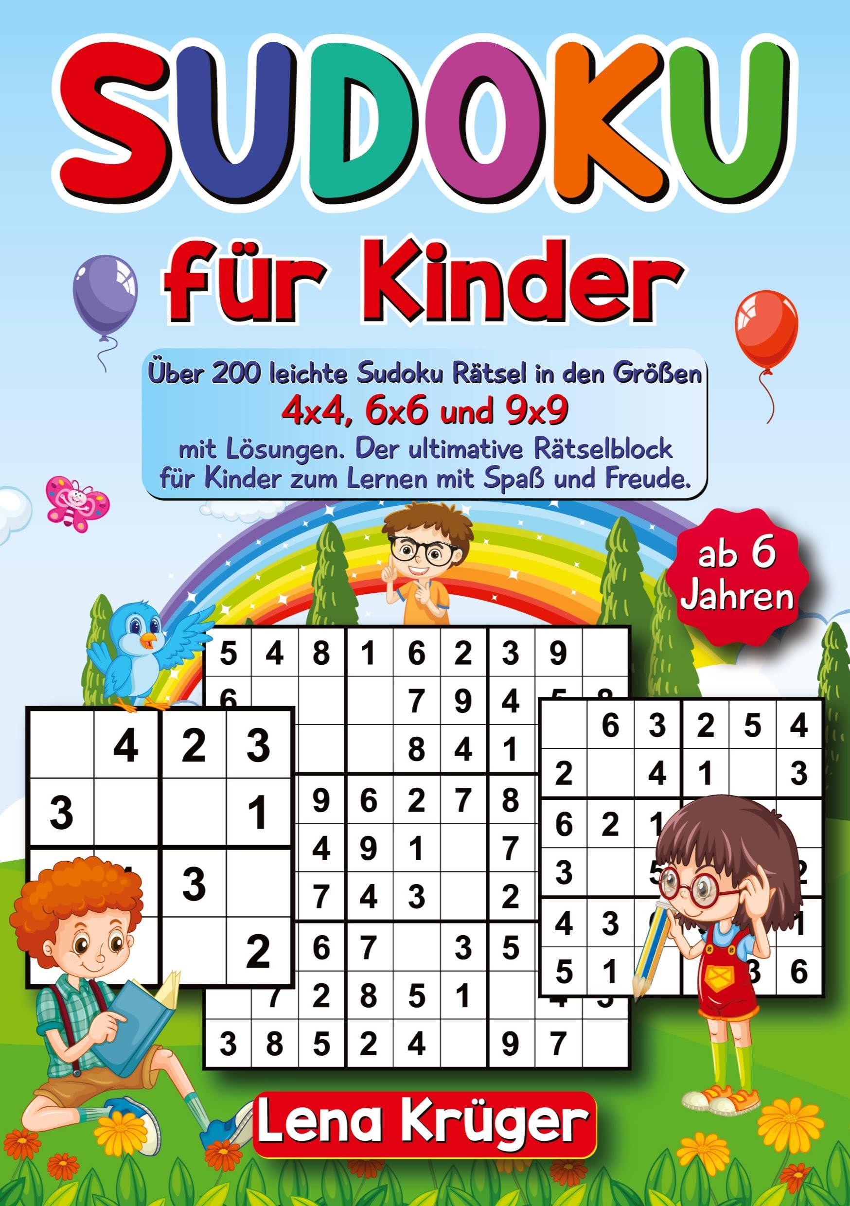 Sudoku für Kinder ab 6 Jahren: Über 200 leichte Sudoku Rätsel in den Größen 4x4, 6x6 und 9x9 mit Lösungen. Der ultimative Rätselblock für Kinder zum Lernen mit Spaß und Freude. Leisure & Fun