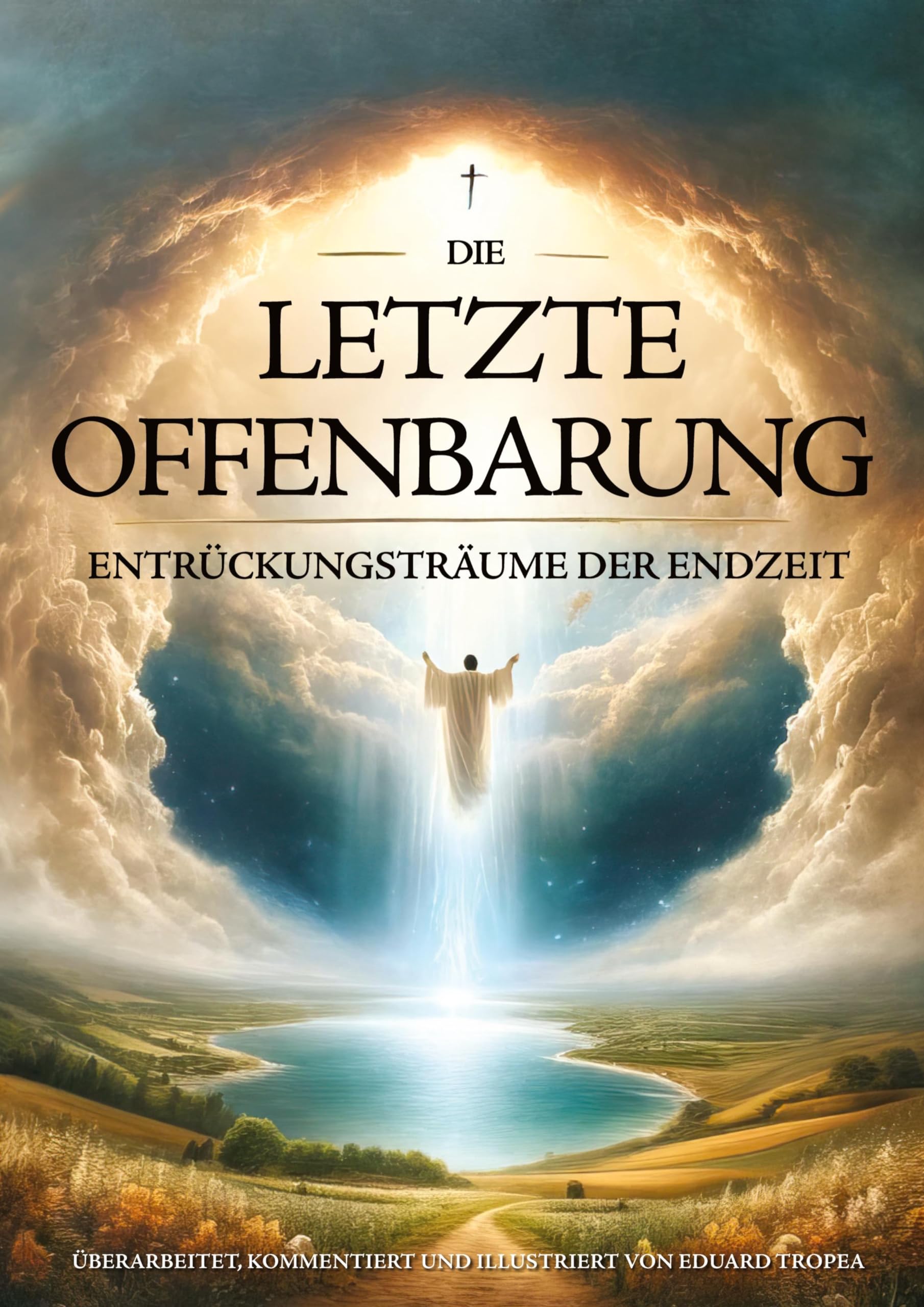 Die Letzte Offenbarung: Entrückungsträume zur Endzeit Philosophy