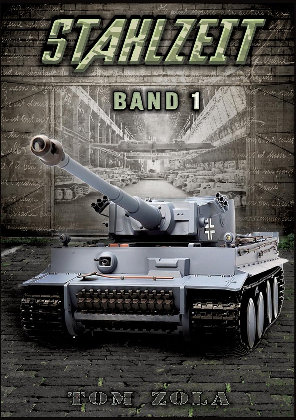 STAHLZEIT Band 1 – Der andere 2. Weltkrieg: Schicksalsschlacht Kursk / Alternative Geschichte Action & Adventure