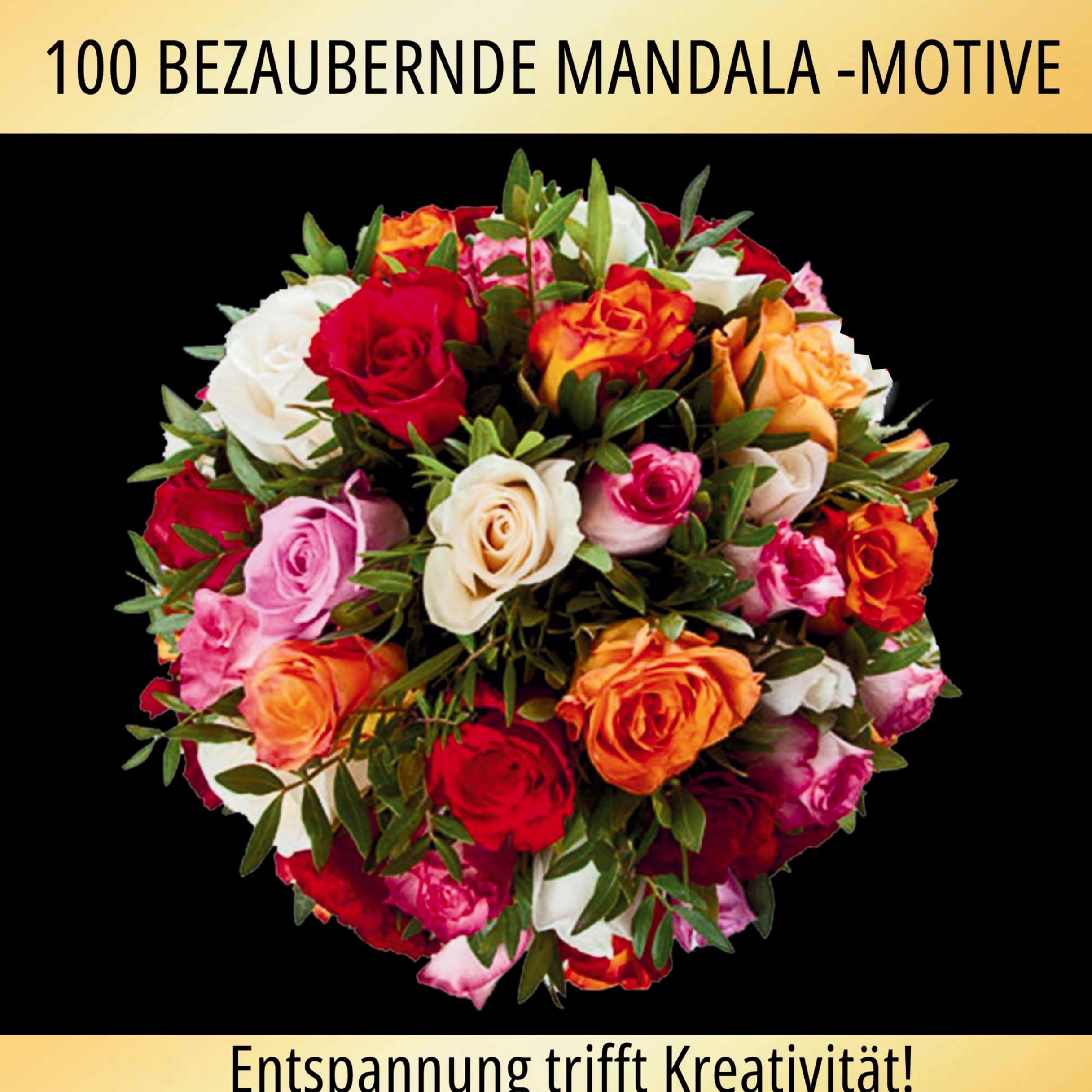 Blütenzauber Mandalas: 100 kreative und entspannende Ausmalbilder! Lifestyle