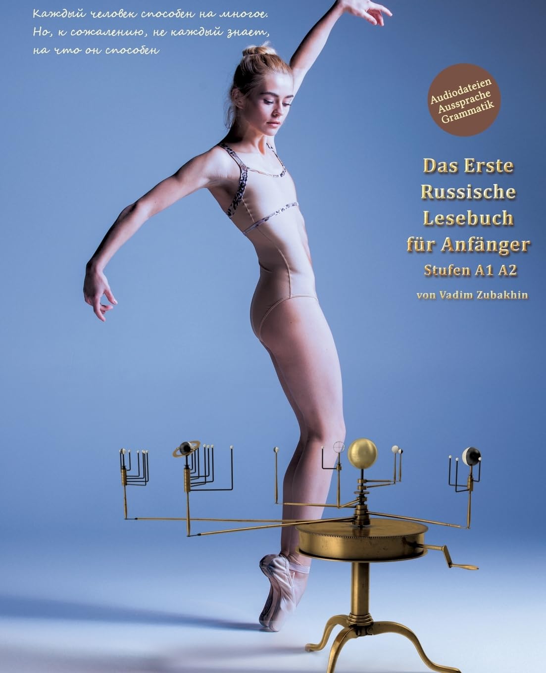 Lerne russische Sprache: Das Erste Russische Lesebuch für Anfänger: Stufen A1 A2 Zweisprachig mit Russisch-deutscher Übersetzung (Gestufte Russische Lesebücher) Foreign Languages ​​& Dictionaries