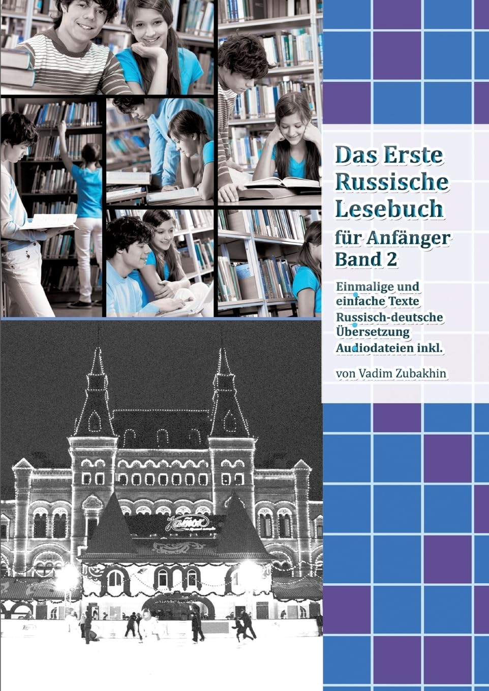 Lerne Russisch mit Vergnügen: Das Erste Russische Lesebuch für Anfänger Band 2: Stufe A2 Zweisprachig mit Russisch-deutscher Übersetzung (Gestufte Russische Lesebücher) Foreign Languages ​​& Dictionaries