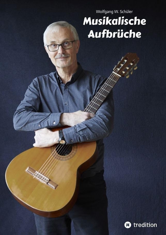 Musikalische Aufbrüche: Meine Lieder. Liedtexte des Wiesbadener Singer-Songwriters aus fünf Jahrzehnten Contemporary literature Books