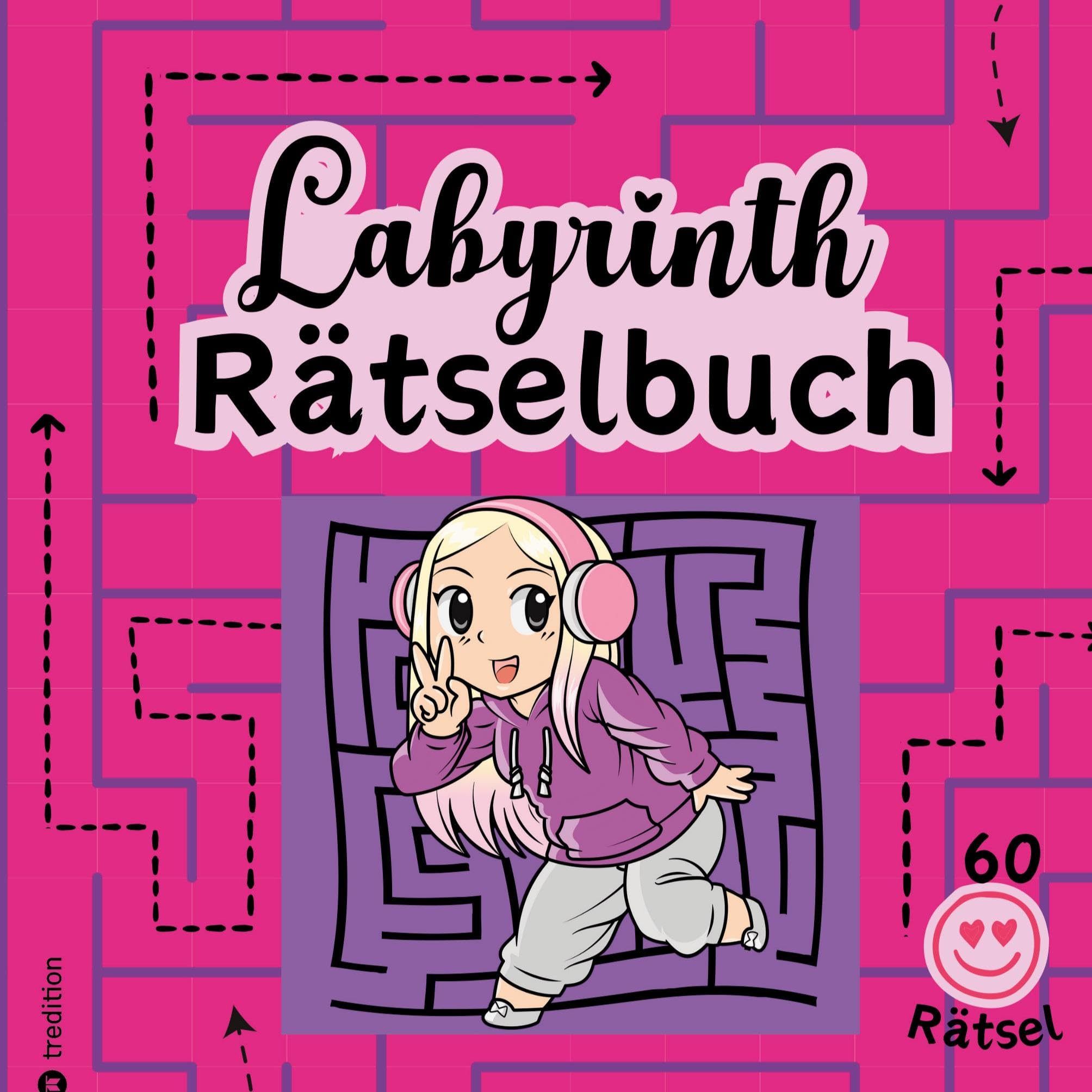 Rätselbuch für Mädchen Labyrinthe Cooles Mitmachbuch für clevere Mädels Tweens Kinder Rätselbuch Entspannung Anti-Stress Gehirntraining Geschenkidee ... Geschenkbuch Ostern Geburtstag Urlaub Ferien Novels & Short Stories