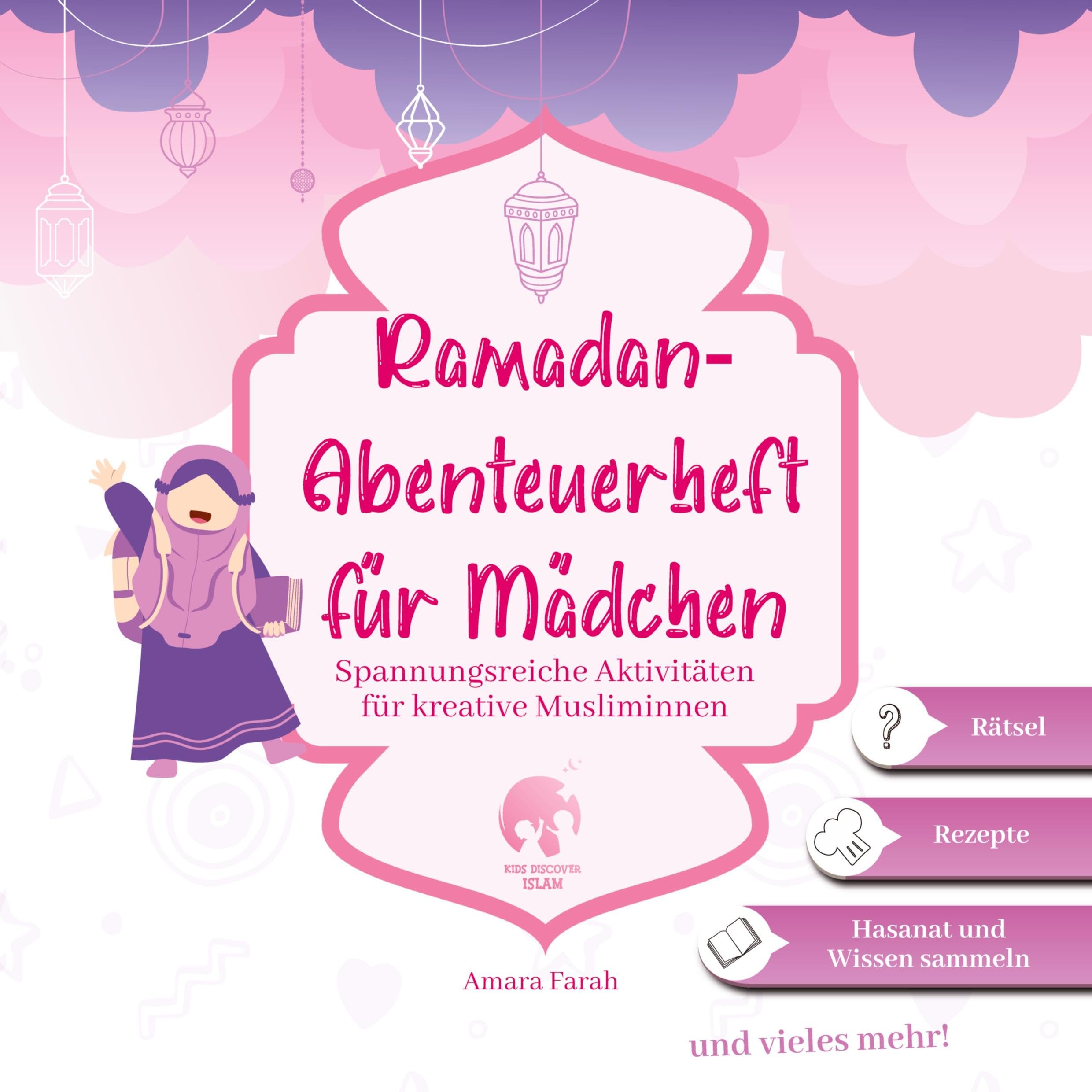 Ramadan-Abenteuerheft für Mädchen | Ramadan Aktivitätenheft | Islamische Kinderbücher | Ramadan Bücher Leisure & Fun