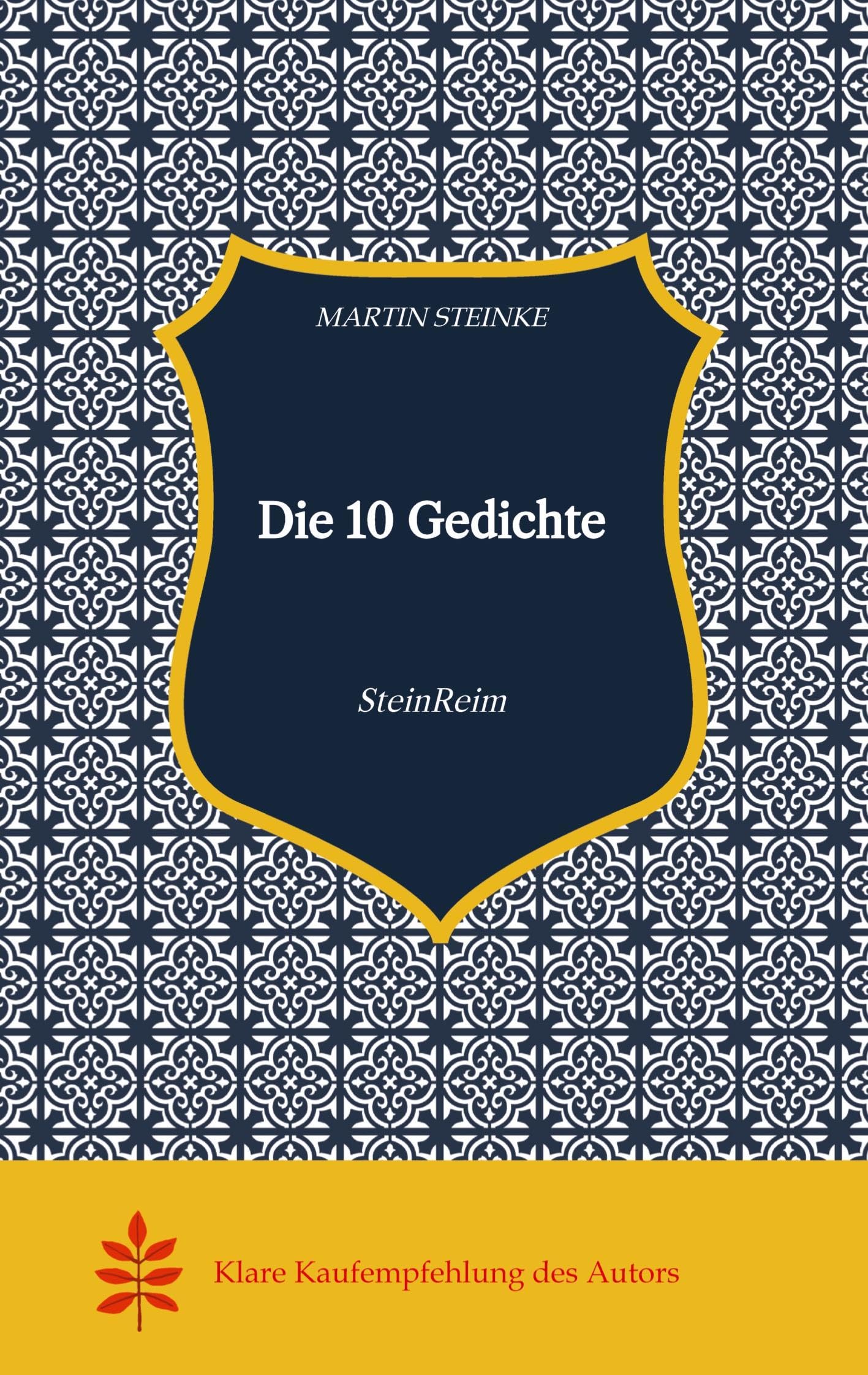 Die 10 Gedichte Kunst Poesie Irgendwas Lyrik Klecks Humor Satire Lebensgeschichten gedichtete Geschichten Erlebnisbuch must have: SteinReim Contemporary literature Books