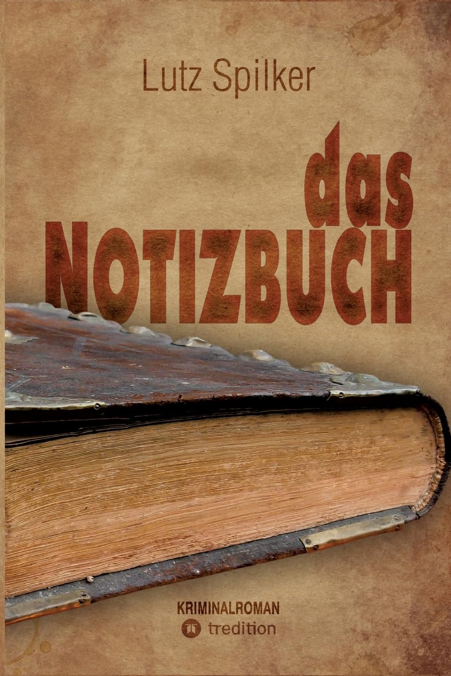 das Notizbuch: Führen die schriftlichen Erinnerungen eines „alten Kameraden“ zur Katastrophe? Contemporary literature