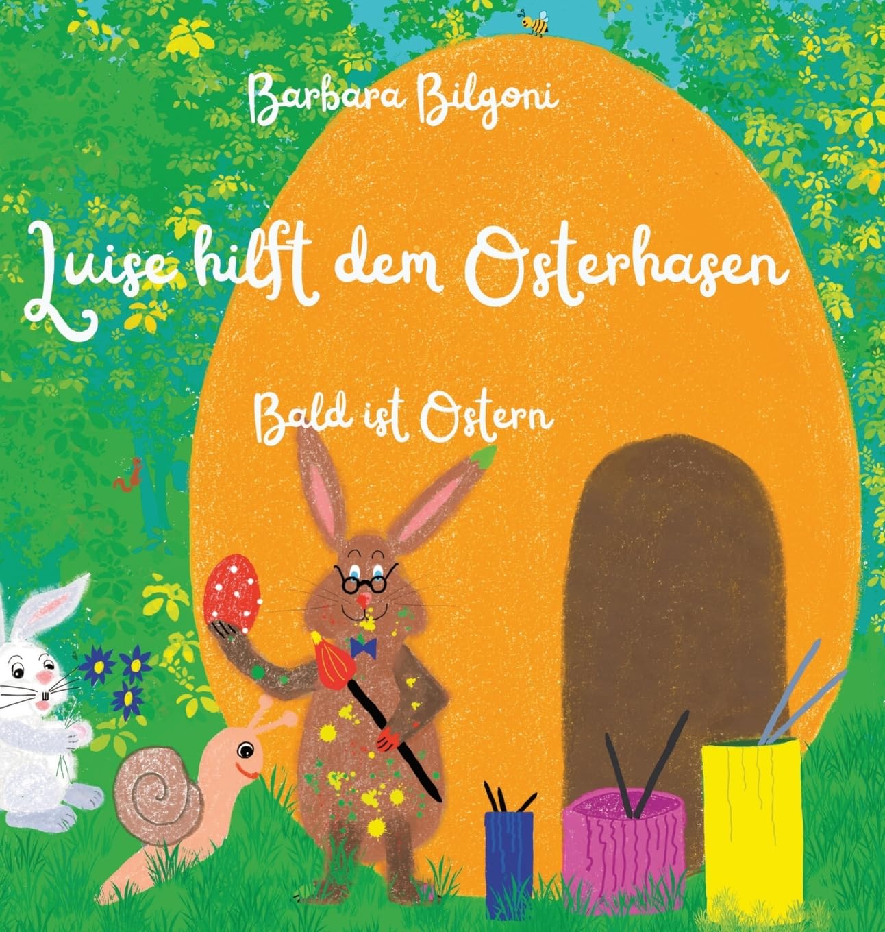 Luise hilft dem Osterhasen: Bald ist Ostern (Luise, das Schneckenmädchen) Non-fiction