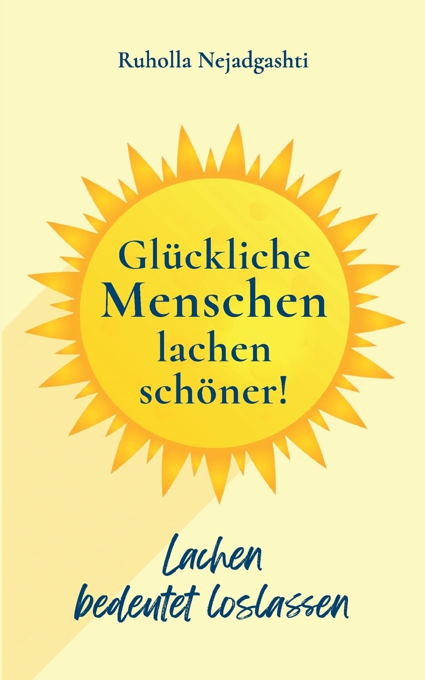 Glückliche Menschen lachen schöner: Lachen bedeutet loslassen Lifestyle