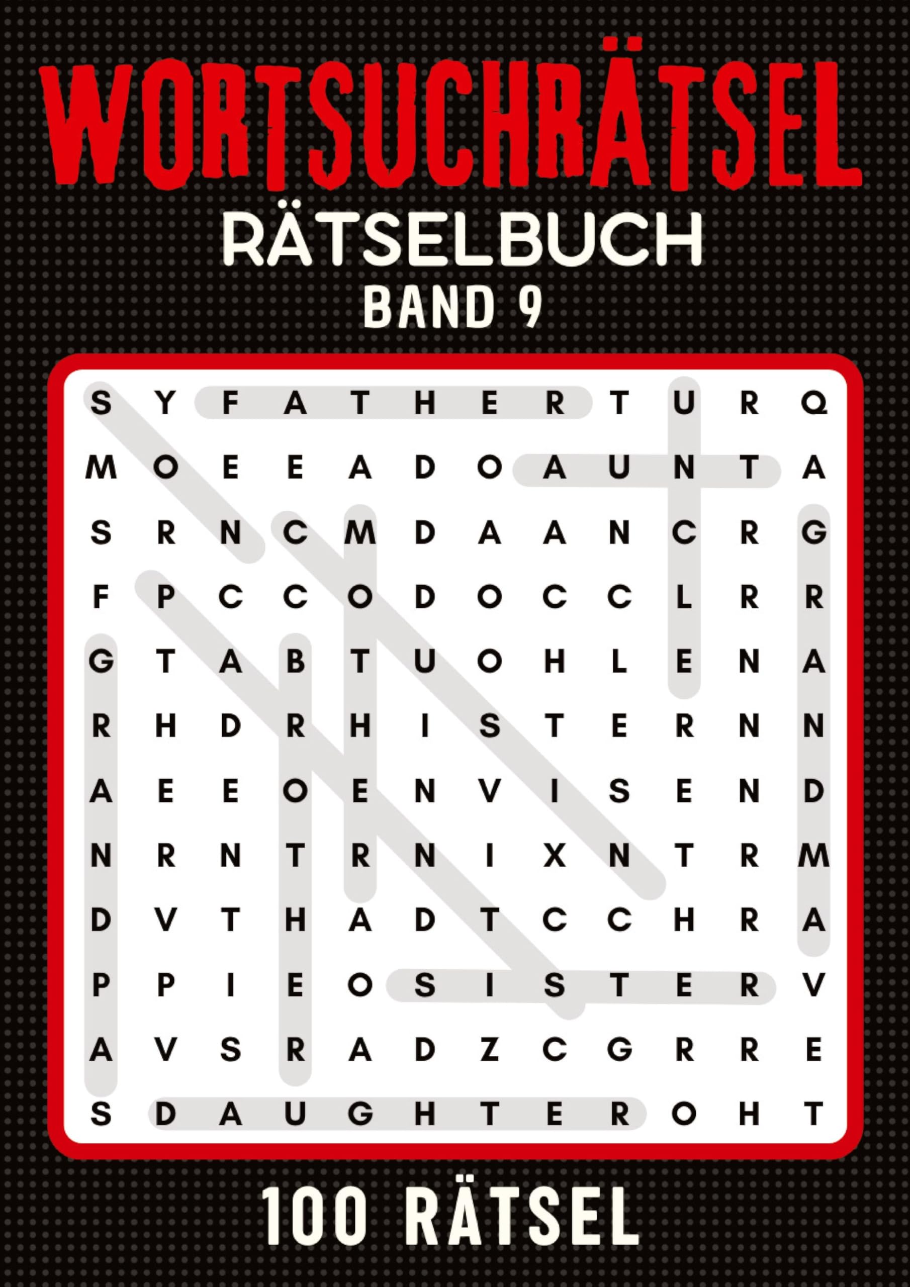 Wortsuchrätsel Rätselbuch - Band 9: Großdruck Wortsuchrätsel Rätselbuch für Senioren, Erwachsene, Rentner, Mama, Papa, Opa, Oma, Männer und Frauen | ... für Senioren (Wortsuchrätsel mit ISAM) Leisure & Fun