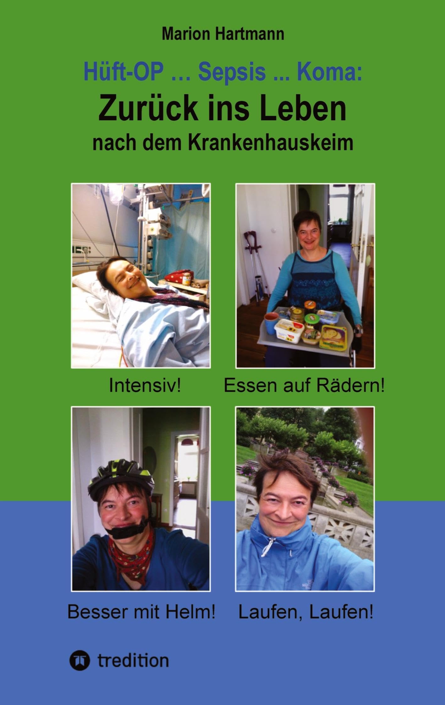 Hüft-OP ... Sepsis ... Koma: Zurück ins Leben nach dem Krankenhauskeim Personalities