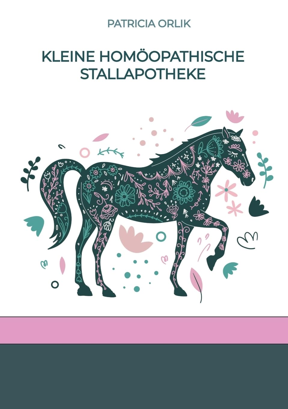 Kleine homöopathische Stallapotheke: Erste Hilfe, Vorbeugen und Unterstützen mit Homöopathie für dein Pferd Medicine