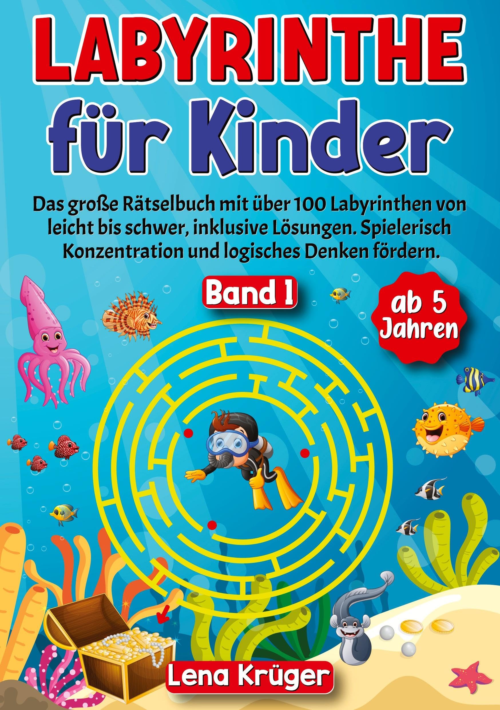 Labyrinthe für Kinder ab 5 Jahren - Band 1: Das große Rätselbuch mit über 100 Labyrinthen von leicht bis schwer, inklusive Lösungen. Spielerisch Konzentration und logisches Denken fördern. Leisure & Fun