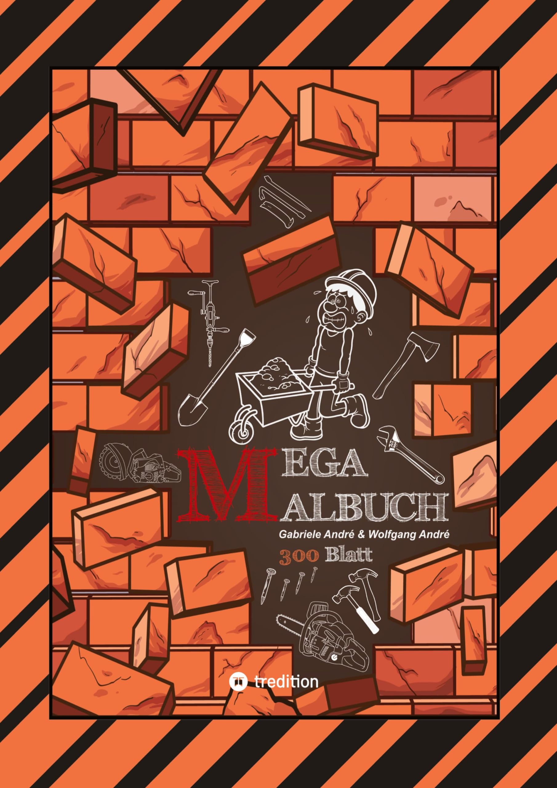 XXL - MEGA MALBUCH - 300 BLATT TOLLE MOTIVE - BAUFAHRZEUGE - WERKZEUGE - HANDWERKER - KRAN - BAGGER - GARTEN Cartoons