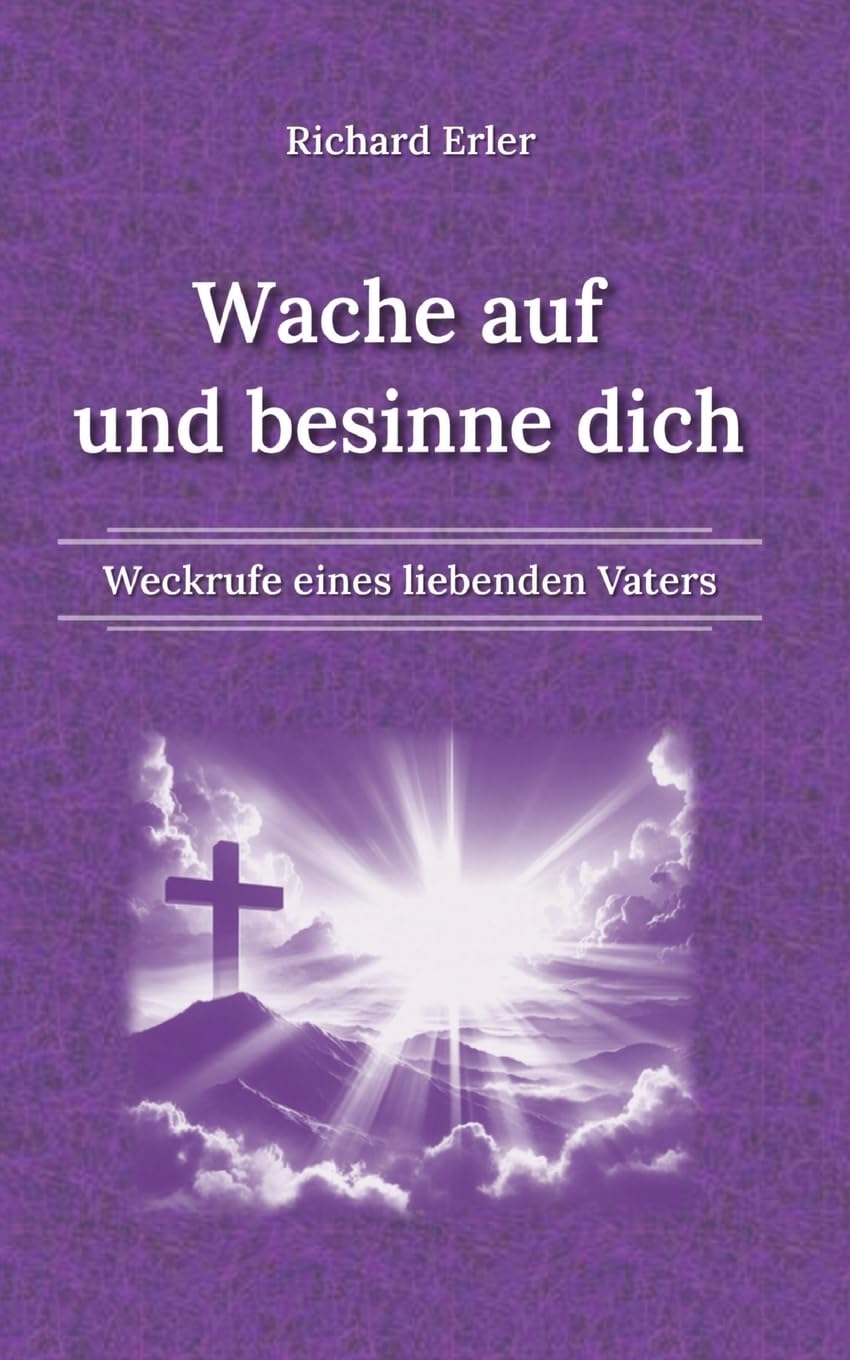 Wache auf und besinne dich: Weckrufe eines liebenden Vaters Religion & Esotericism