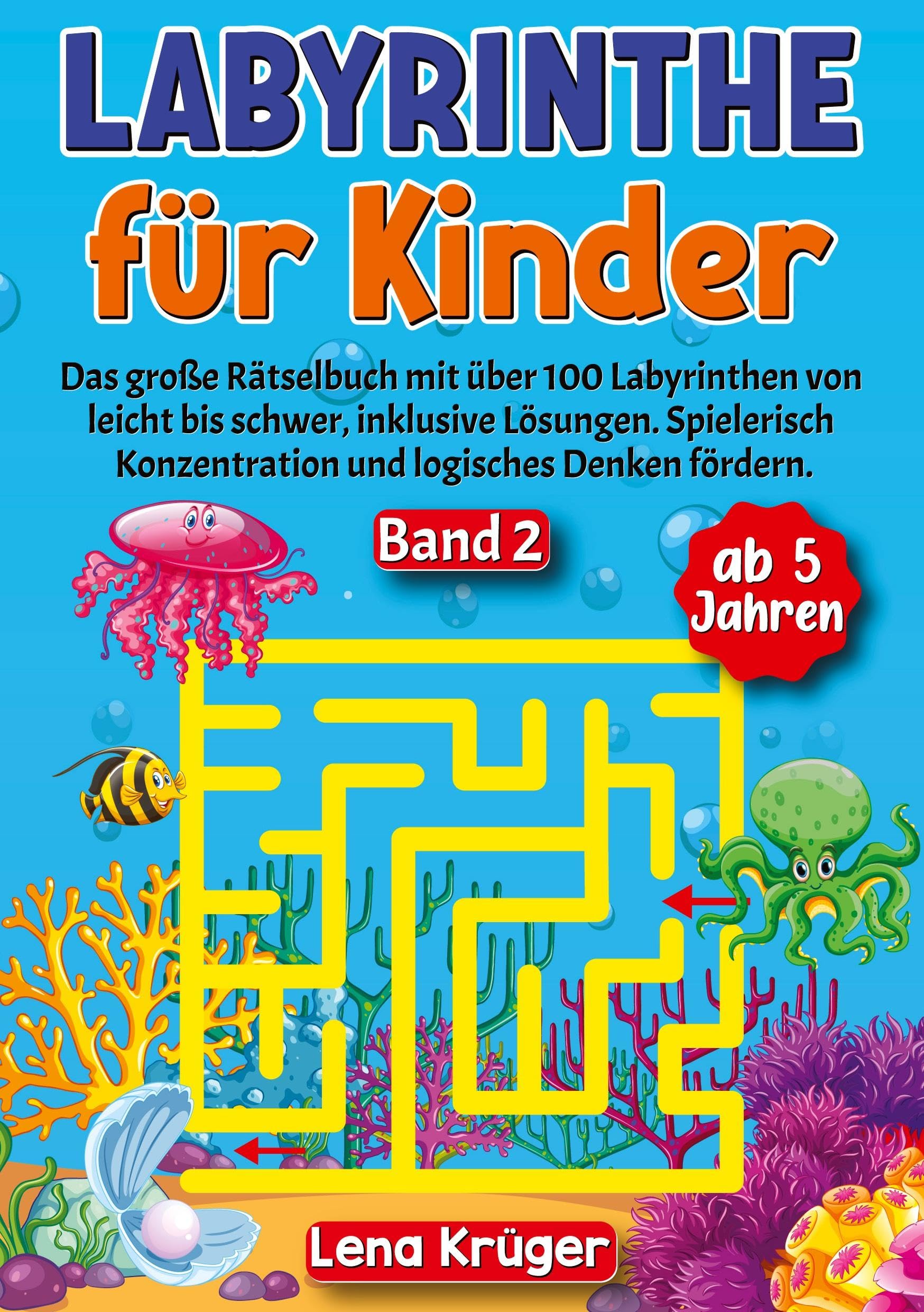 Labyrinthe für Kinder ab 5 Jahren - Band 2: Das große Rätselbuch mit über 100 Labyrinthen von leicht bis schwer, inklusive Lösungen. Spielerisch ... (Labyrinth Rätsel für Kinder ab 5 Jahren) Leisure & Fun