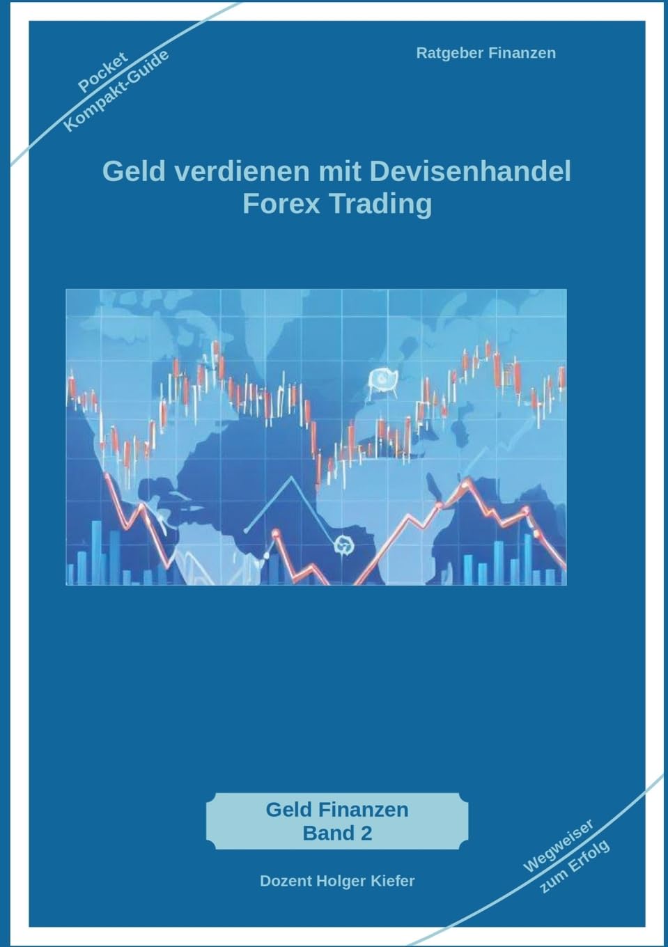 Geld verdienen mit Devisenhandel Forex Trading (Finanzdienst) Business & Technology