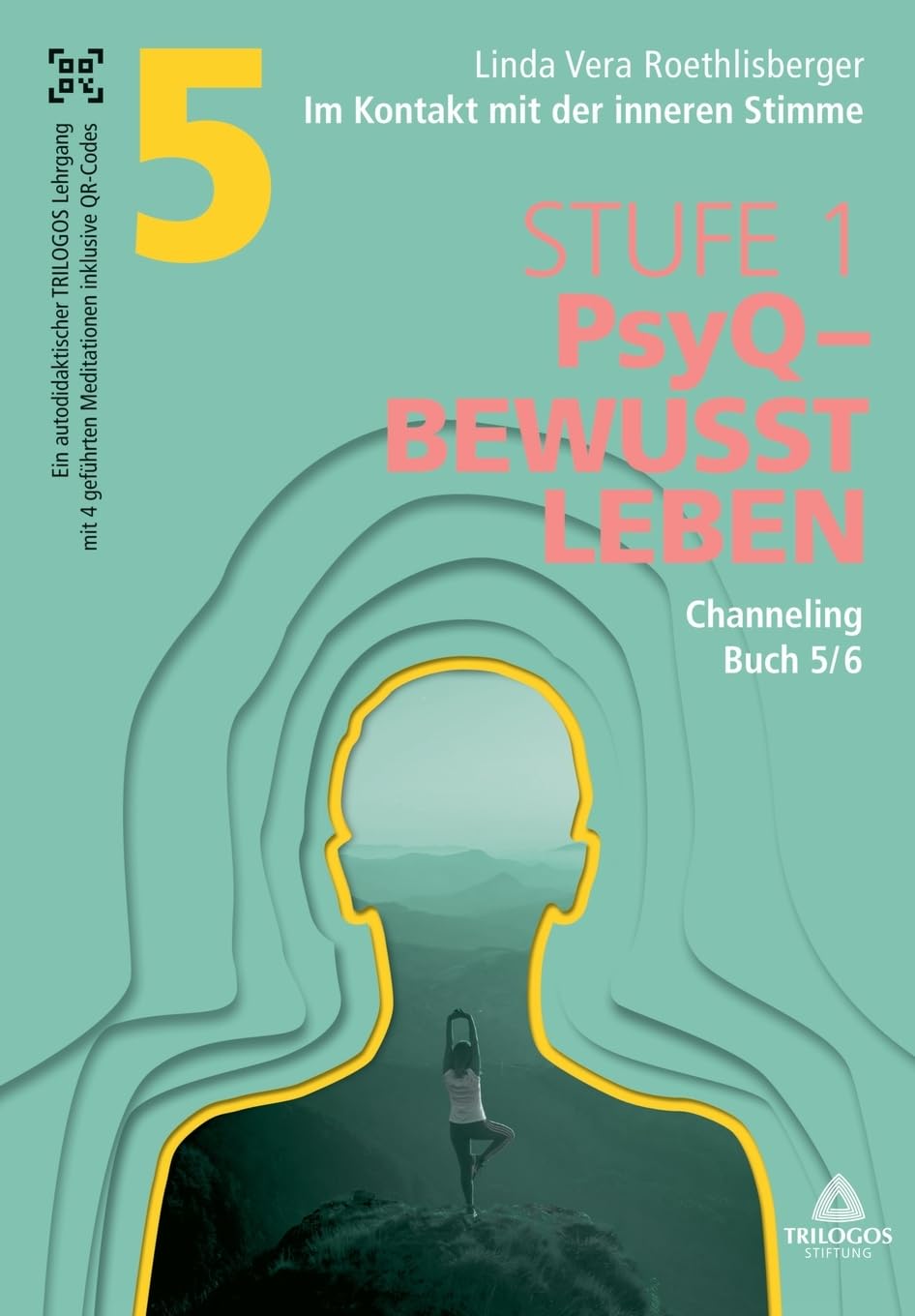 Im Kontakt mit der inneren Stimme | Stufe 1: Buch 5/6: Channeling Psychology