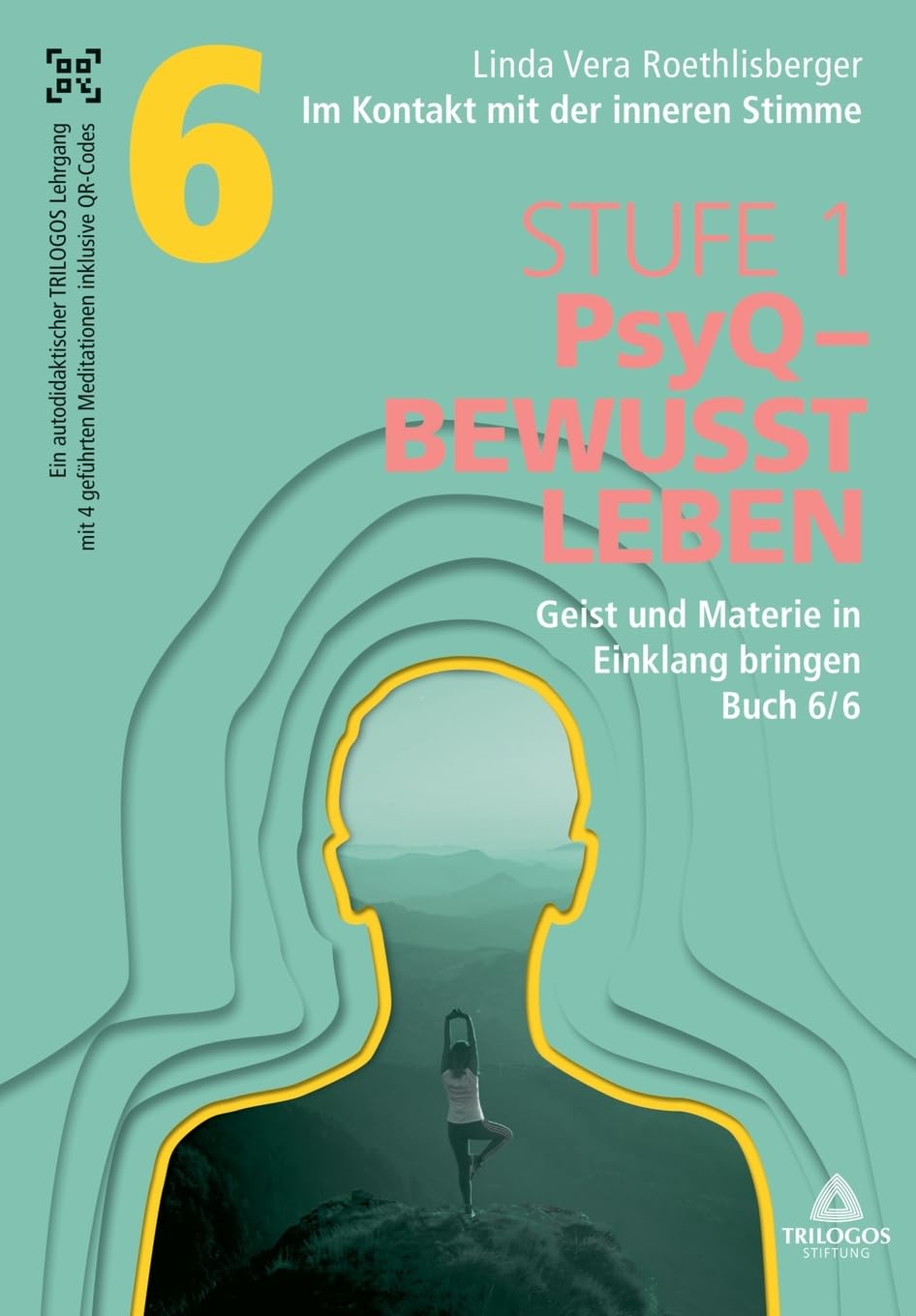 Im Kontakt mit der inneren Stimme | Stufe 1: Buch 6/6: Geist und Materie in Einklang bringen Business, Finance & Career