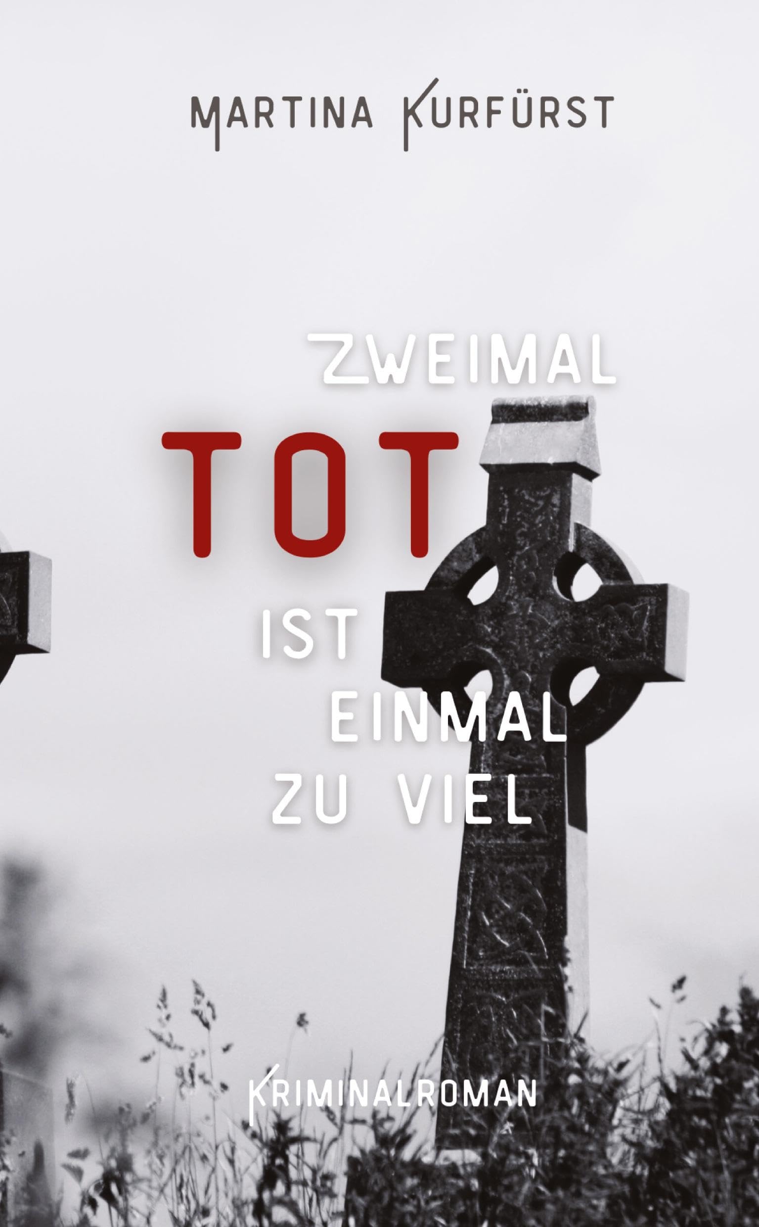 Zweimal tot ist einmal zu viel Contemporary literature