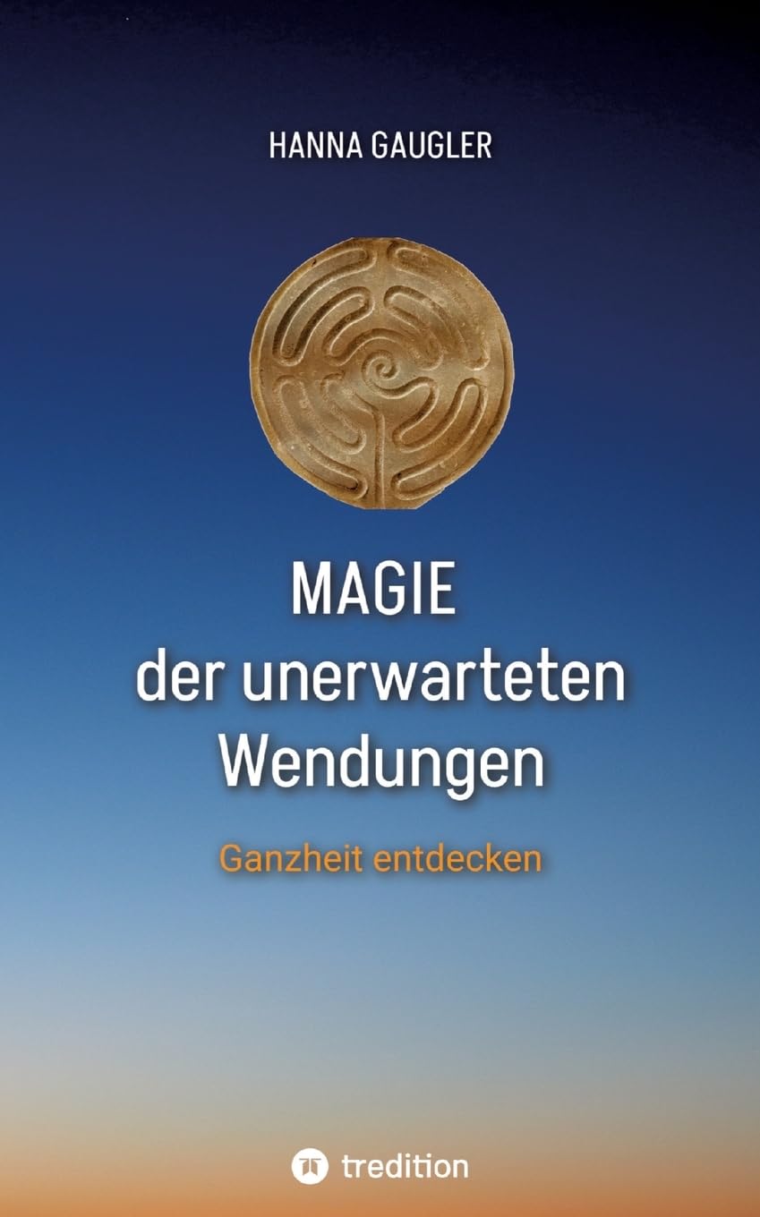 Magie der unerwarteten Wendungen: Ganzheit entdecken book