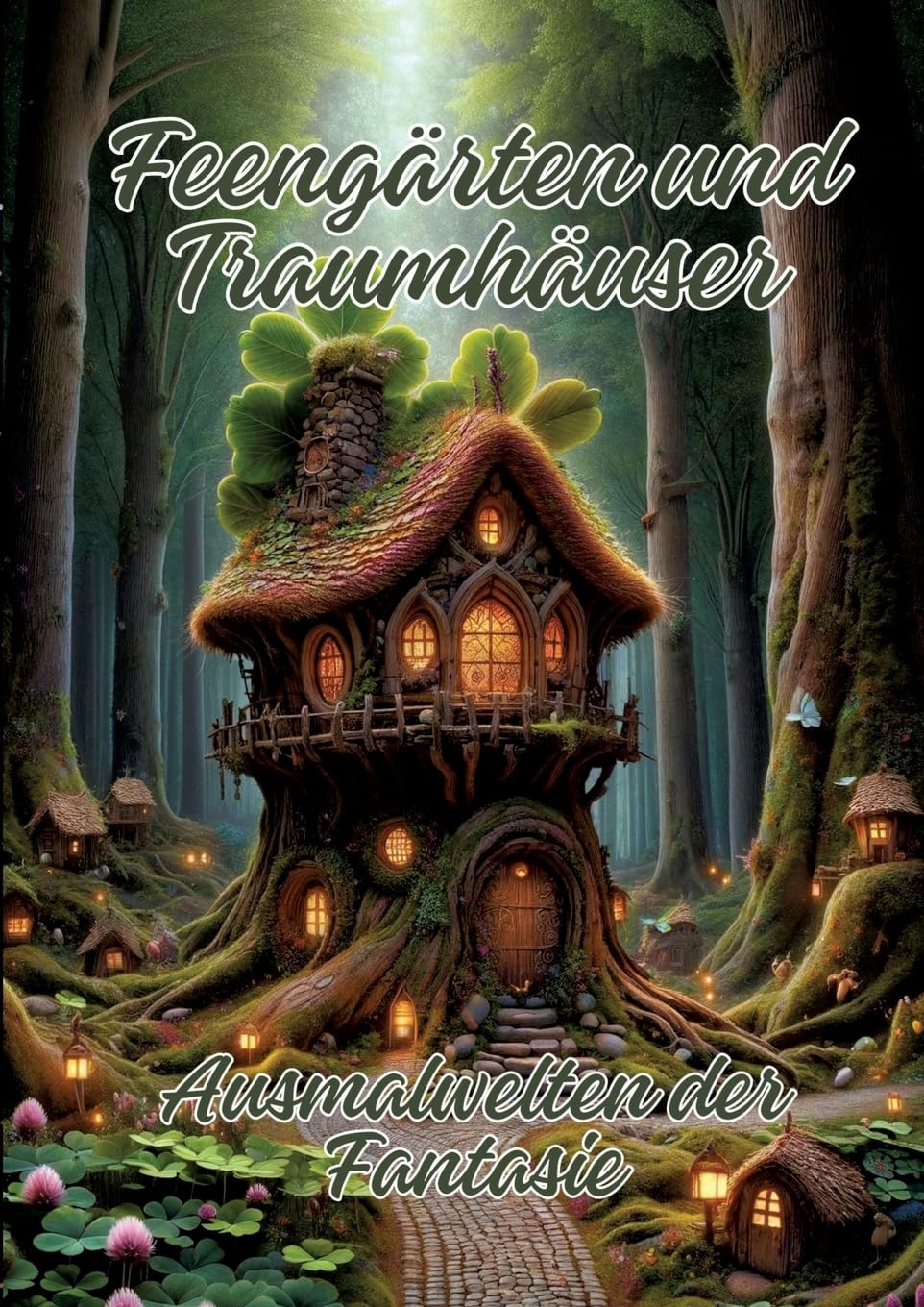 Feengärten und Traumhäuser: Ausmalwelten der Fantasie Hobbies & Crafts