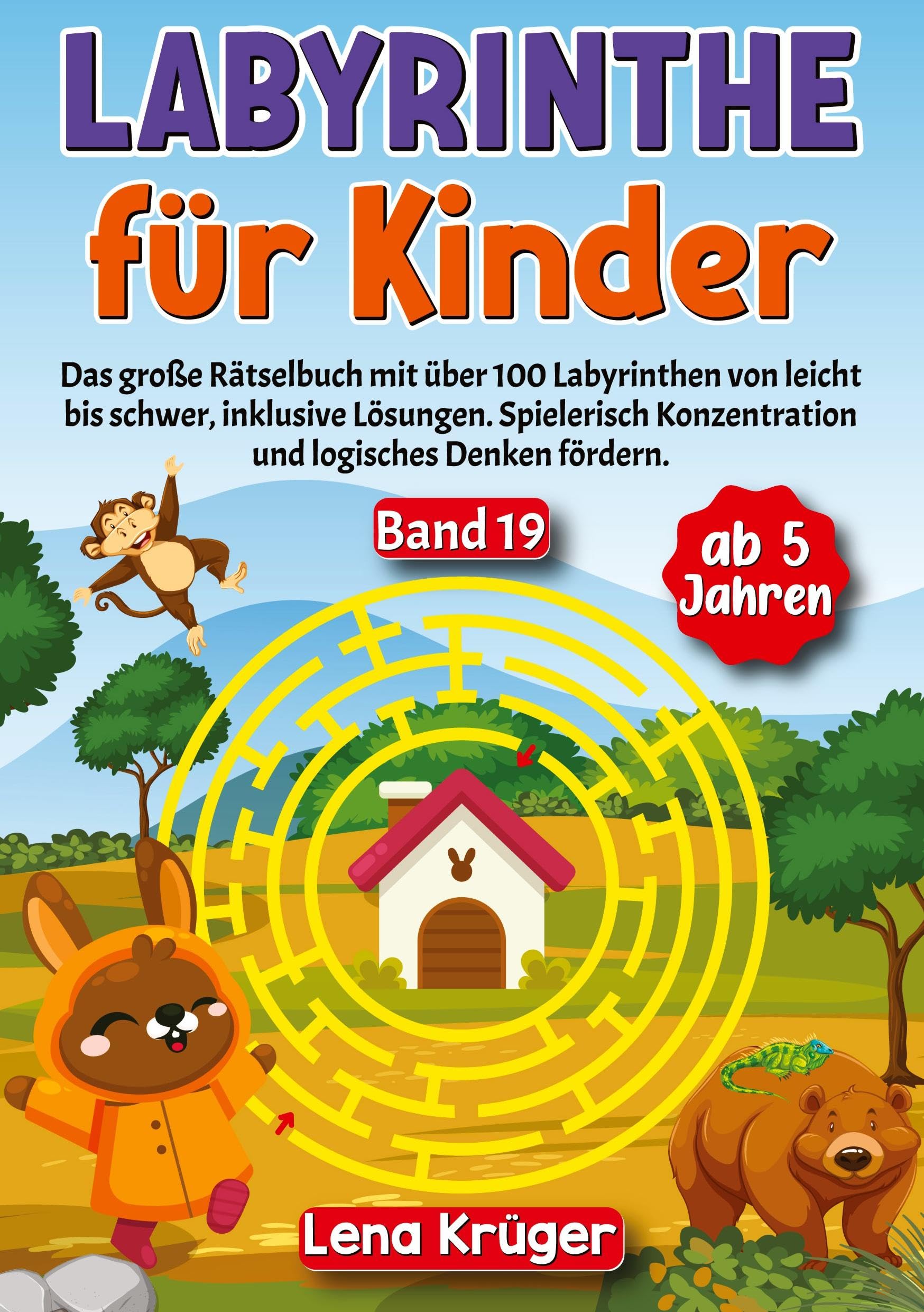 Labyrinthe für Kinder ab 5 Jahren - Band 19: Das große Rätselbuch mit über 100 Labyrinthen von leicht bis schwer, inklusive Lösungen. Spielerisch ... (Labyrinth Rätsel für Kinder ab 5 Jahren) Leisure & Fun