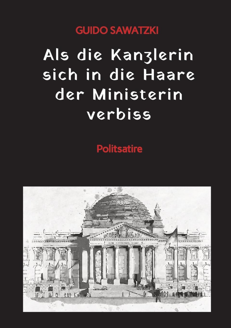 Als die Kanzlerin sich in die Haare der Ministerin verbiss Humour & Satire