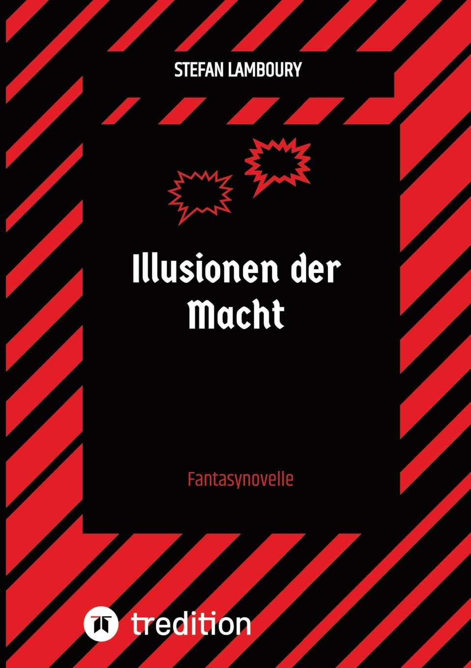 Illusionen der Macht: Fantasynovelle Classics
