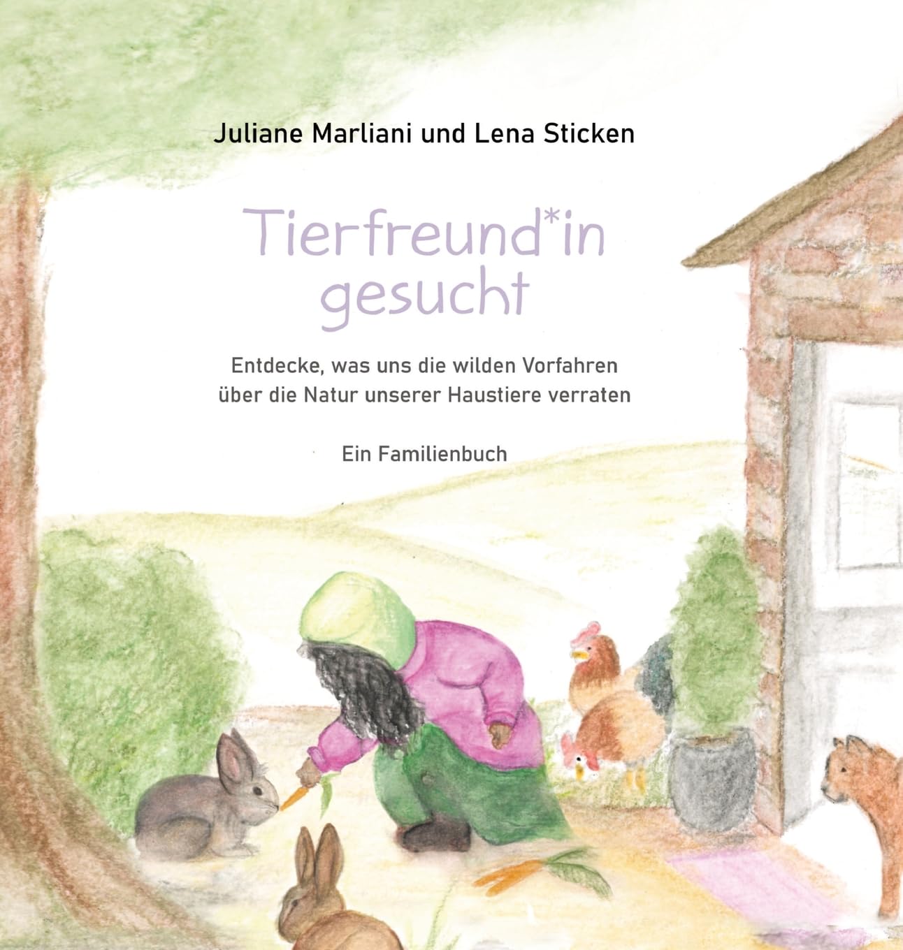 TierfreundIn gesucht- Entdecke, was uns die wilden Vorfahren über die Natur unserer Haustiere verraten Non-fiction