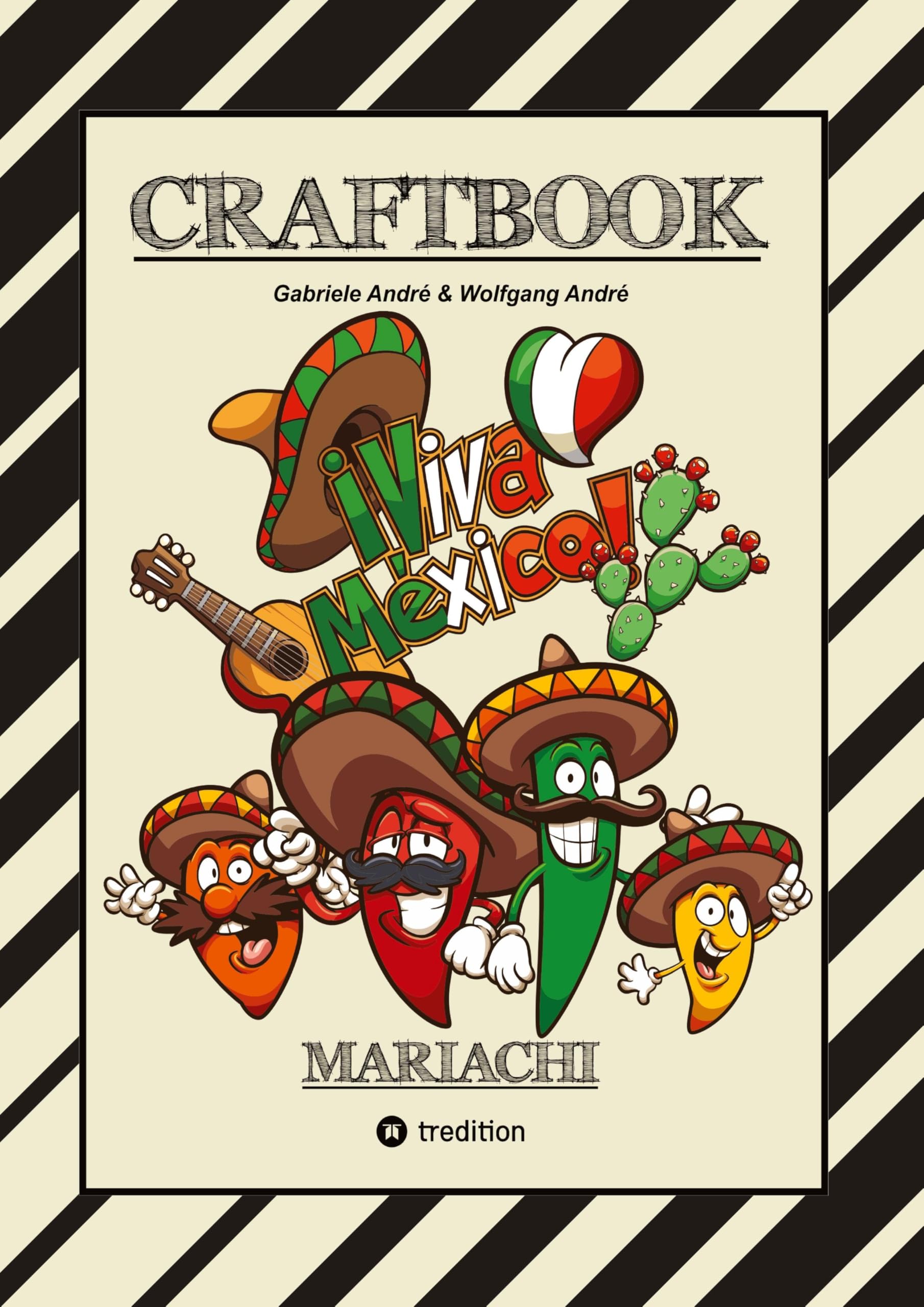 CRAFTBOOK - BANDIDOS - GUNSLINGER - MEXICO - MARIACHI - WANTED - WITZIGE AUSMALMOTIVE - KNIFFLIGE RÄTSEL - TUTORIAL - SKORPION - CHILLIFIGUREN Business, Finance & Career