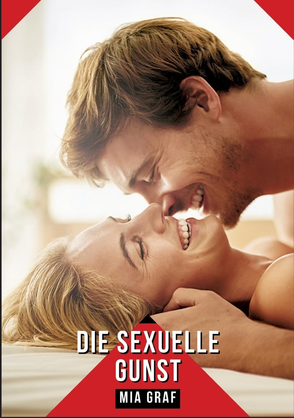 Die sexuelle Gunst: Erotische Kurzgeschichten Sammelbände (Bündel von expliziten, schmutzigen und perversen Tabu-Erotik-Geschichten für Erwachsene, ... für prickelnde, unzensierte Momente.) Essays & Short Stories
