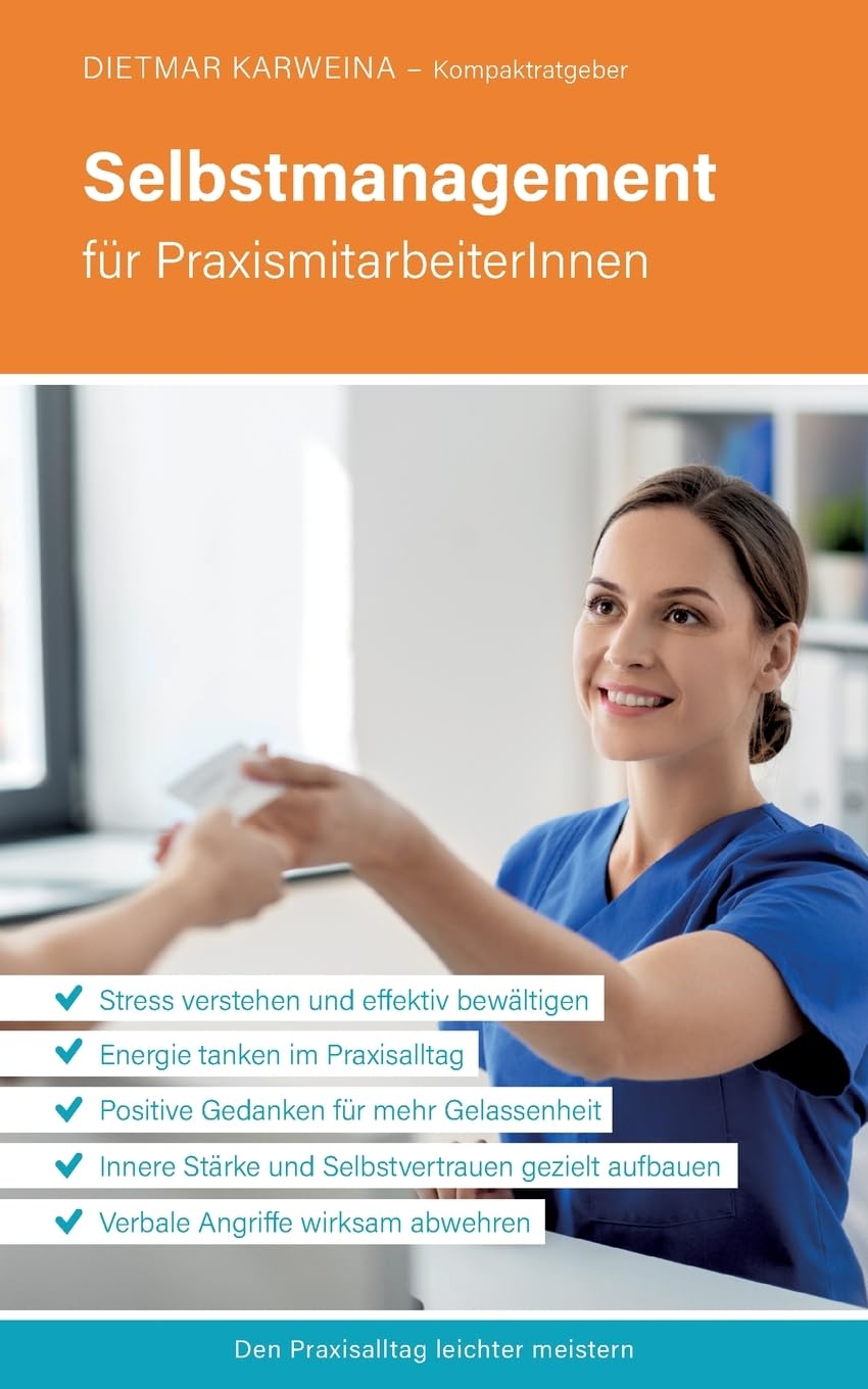 Selbstmanagement für PraxismitarbeiterInnen Medicine