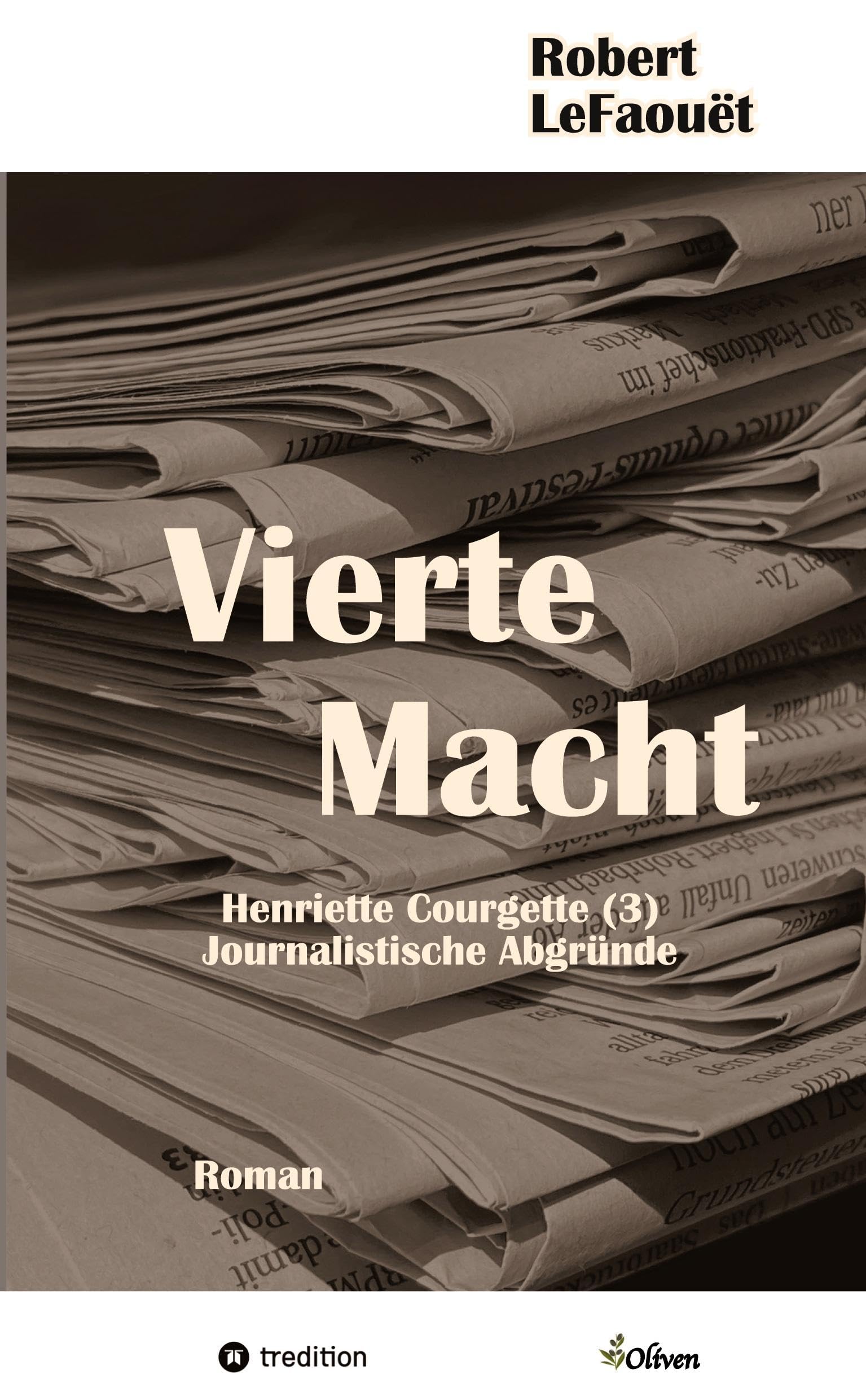 Vierte Macht: Journalistische Abgründe: Die Henriette-Courgette-Romane verbinden gesellschaftliche Konfliktfelder mit einer ungewöhnlichen ... geht es um journalistischen Machtmissbrauch. Law