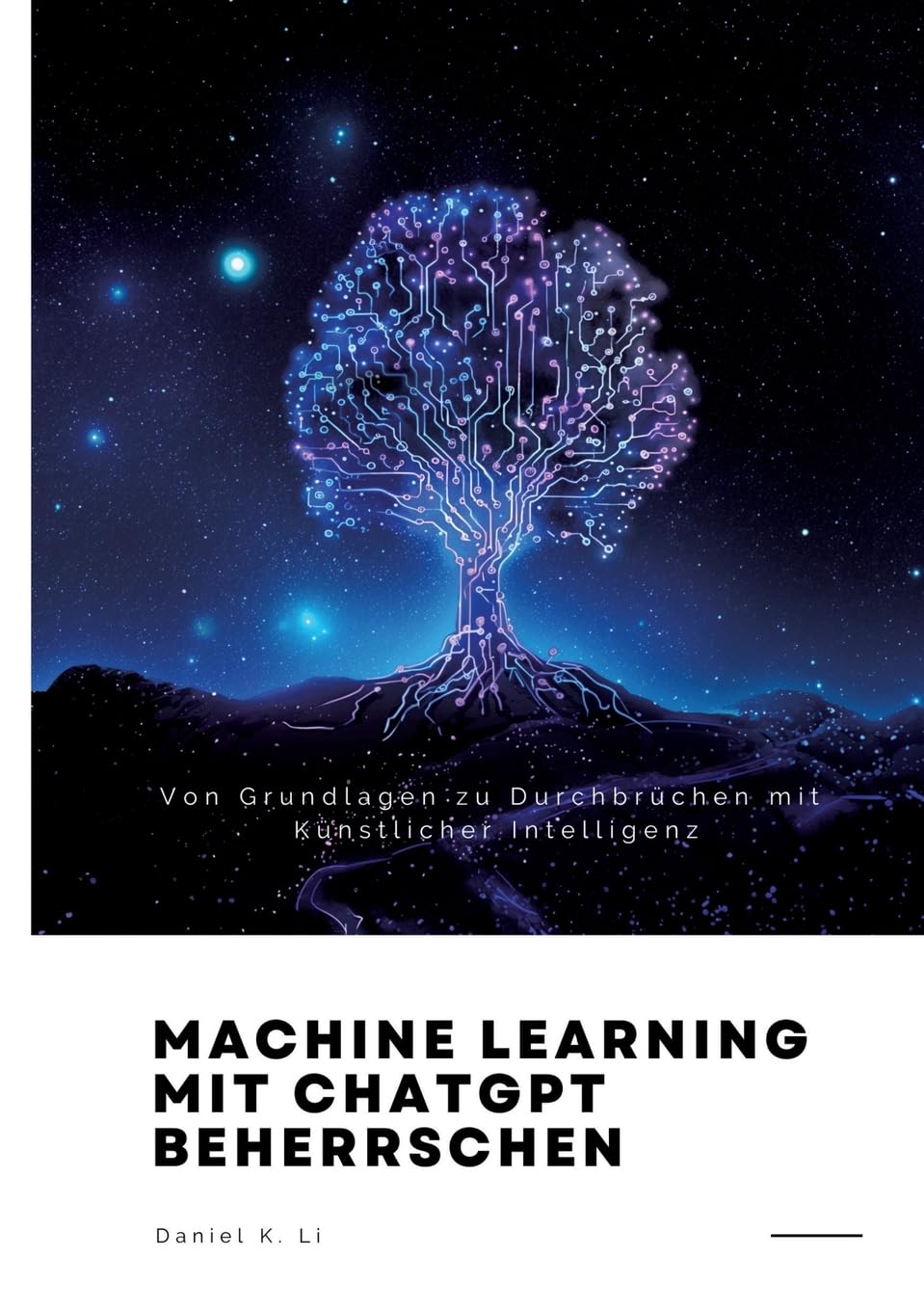 Machine Learning mit ChatGPT beherrschen: Von Grundlagen zu Durchbrüchen mit Künstlicher Intelligenz Law