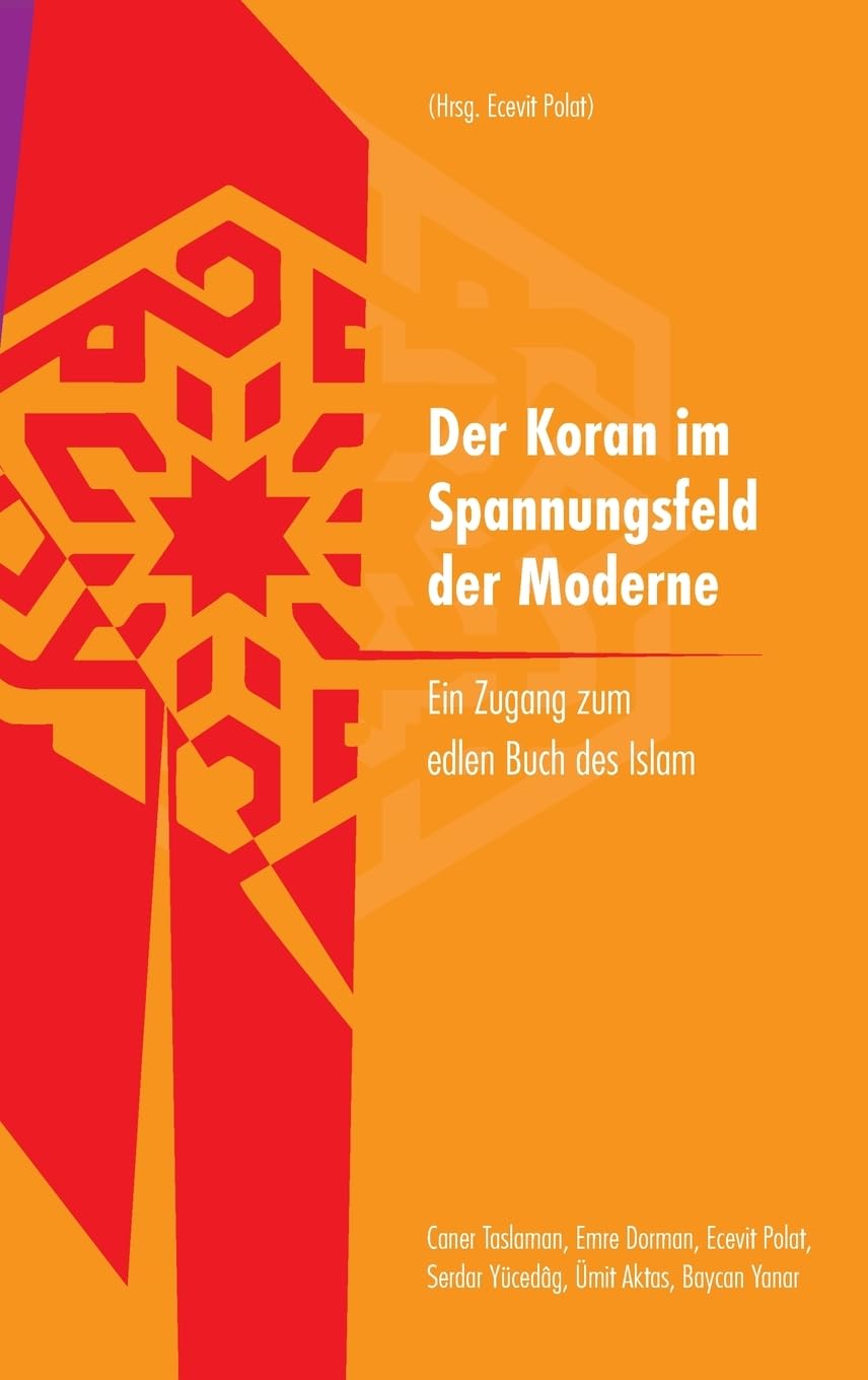 Der Koran im Spannungsfeld der Moderne Philosophy