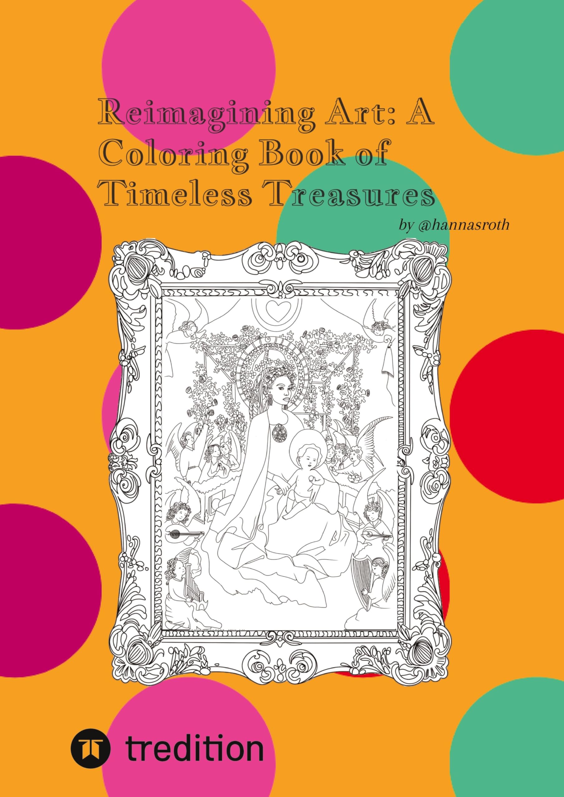 Reimagining Art: A Coloring Book of Timeless Treasures Film, Art & Culture
