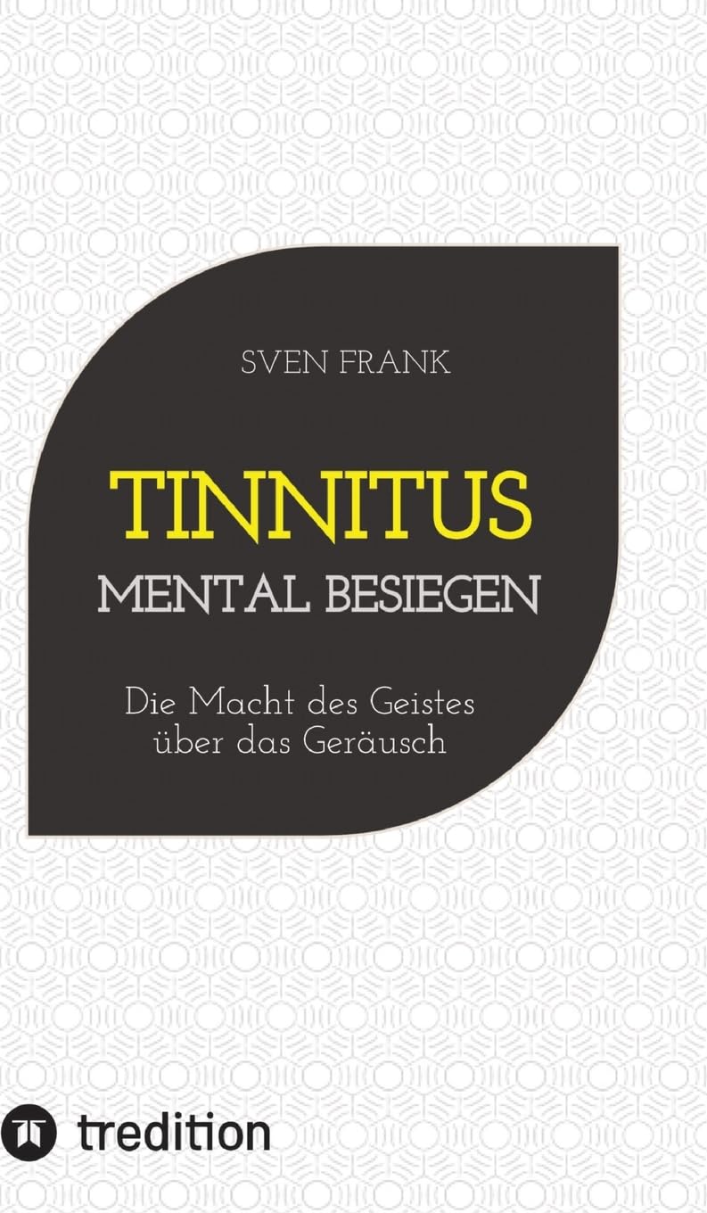 Tinnitus mental besiegen Medicine