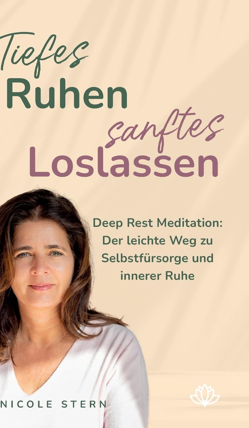 Tiefes Ruhen ¿ sanftes Loslassen Lifestyle
