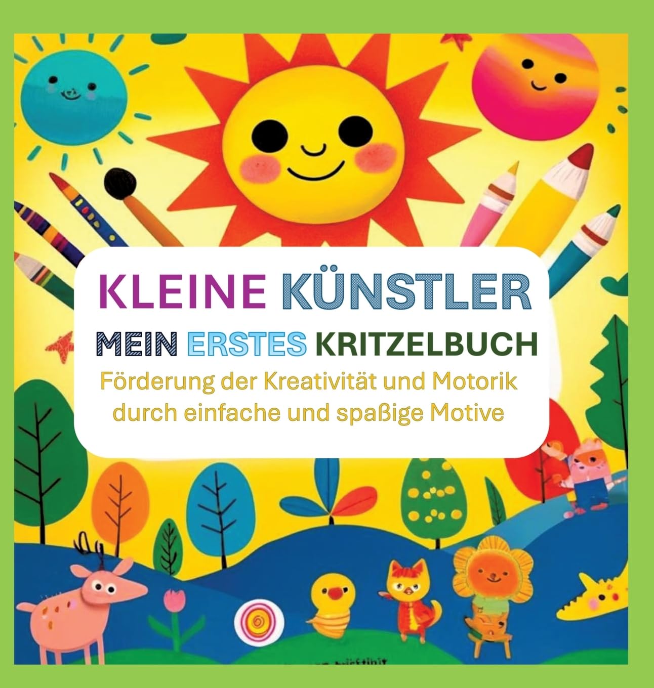 Kleine Künstler: Mein erstes Kritzelbuch: Förderung der Kreativität und Motorik durch einfache und spaßige Motive Novels & Short Stories