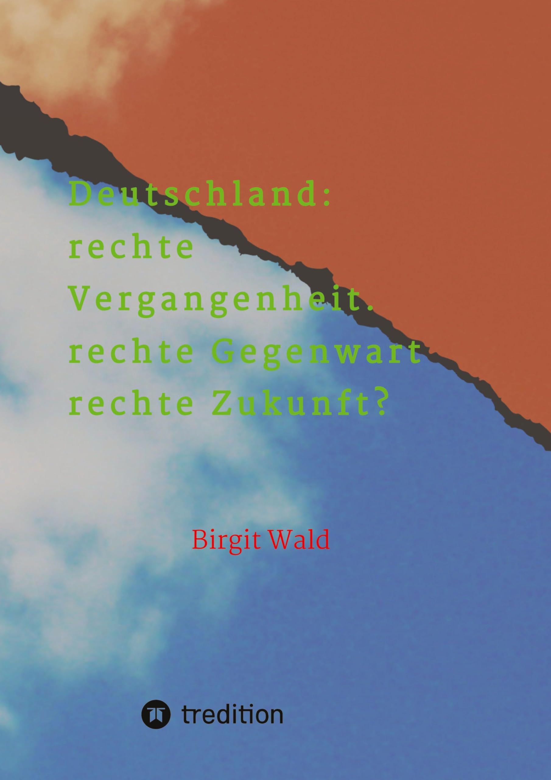 Deutschland: rechte Vergangenheit. rechte Gegenwart. rechte Zukunft? Law