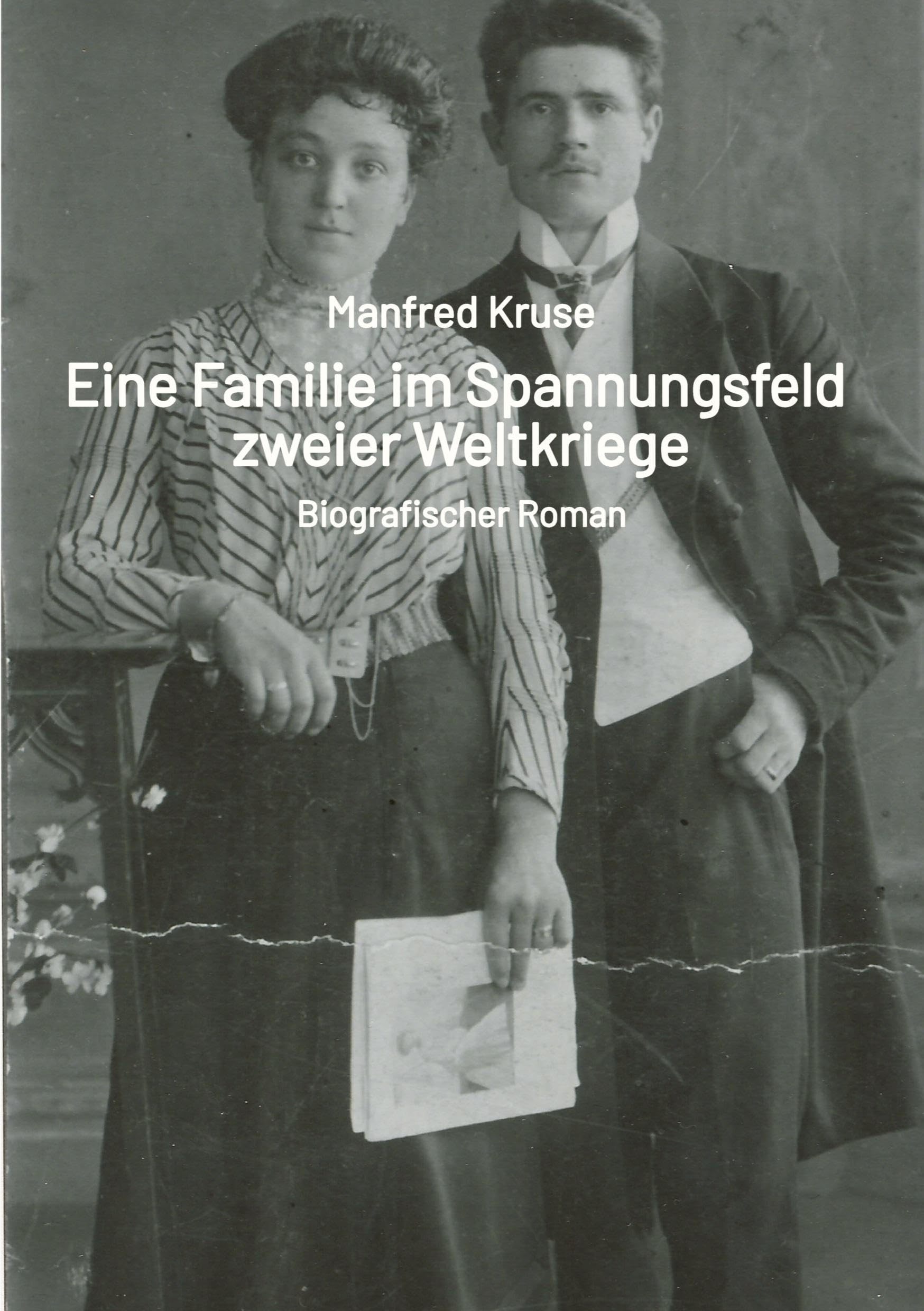 Eine Familie im Spannungsfeld zweier Weltkriege Historical Fiction