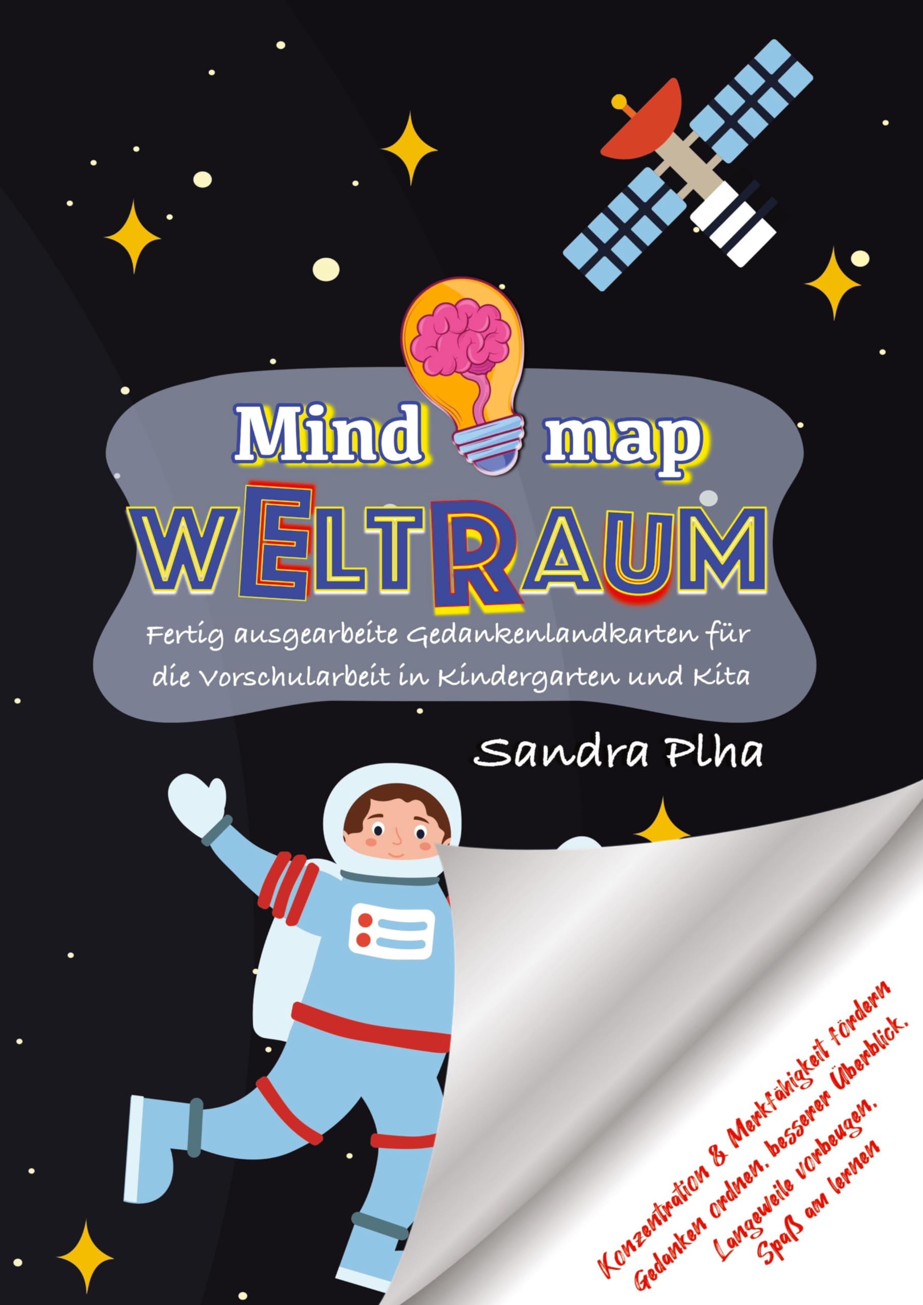 KitaFix-Mindmap Weltraum (Fertig ausgearbeitete Gedankenlandkarten für die Vorschularbeit in Kindergarten und Kita): Konzentration und Merkfähigkeit ... Langeweile vorbeugen, Spaß am Lernen Law