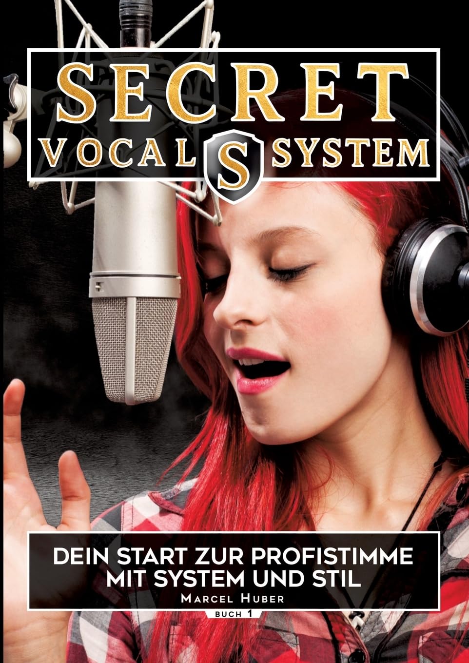 Secret Vocal System, Das Konzept, das Gesang revolutioniert, SVS, Gesang, Gesangbuch, Marcel Huber Poetry