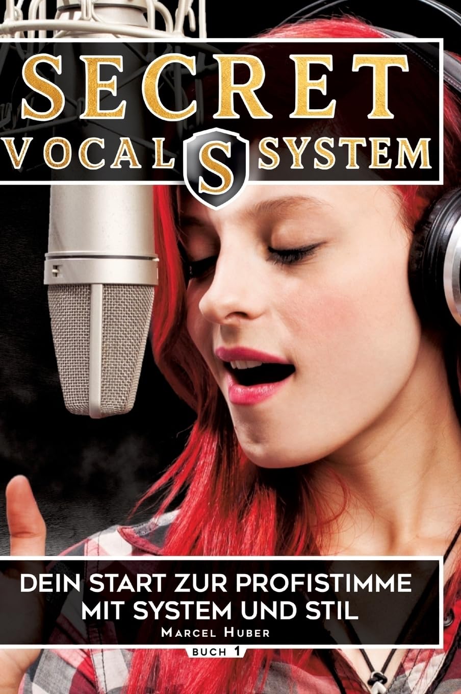 Secret Vocal System, Das Konzept, das Gesang revolutioniert, SVS, Gesang, Gesangbuch, Marcel Huber Poetry
