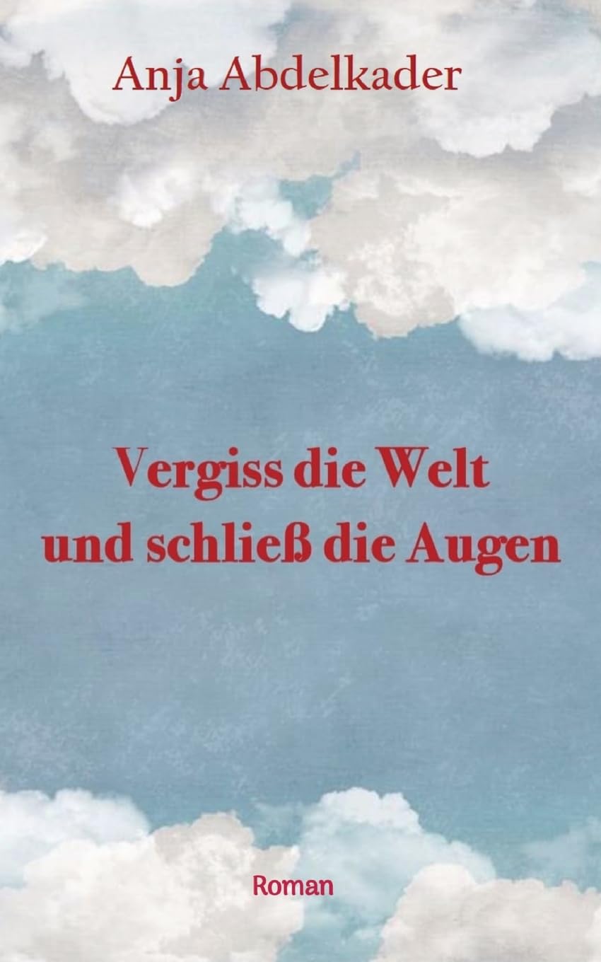 Vergiss die Welt und schließ die Augen: DE Contemporary literature