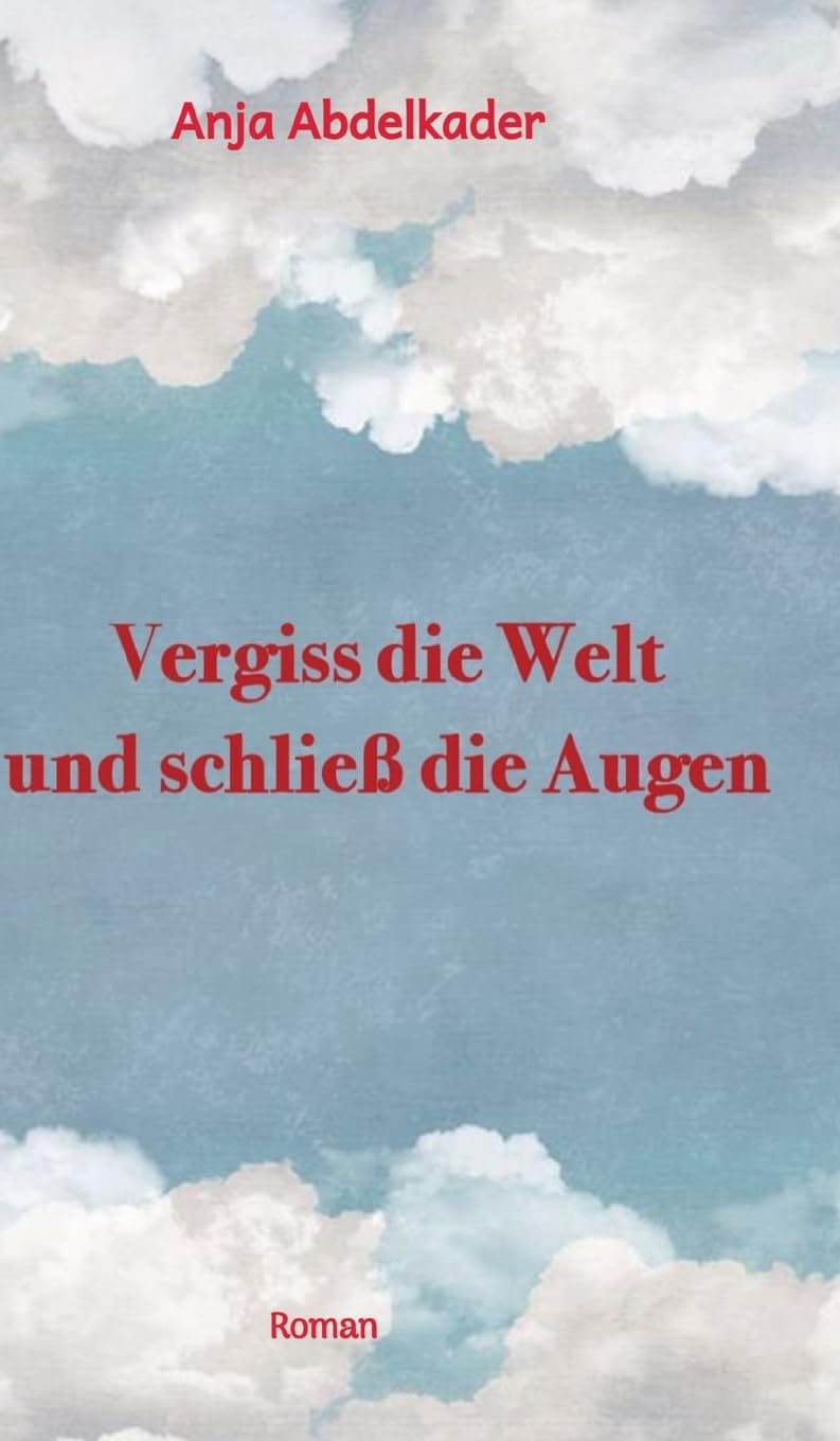 Vergiss die Welt und schließ die Augen: DE Contemporary literature