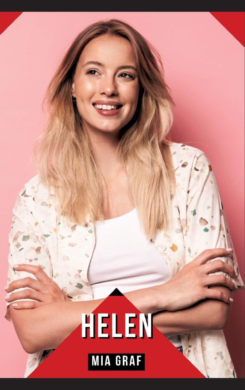 Helen: Geschichten mit explizitem Sex für Erwachsene (Bündel von expliziten, schmutzigen und perversen Tabu-Erotik-Geschichten für Erwachsene, ... für prickelnde, unzensierte Momente.) Essays & Short Stories