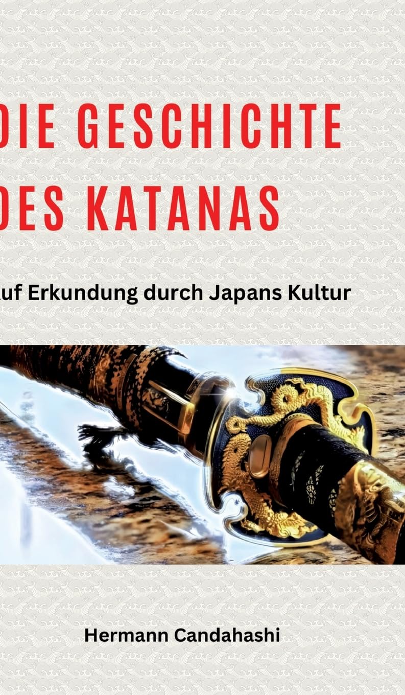 Product Image: Die Geschichte des Katanas