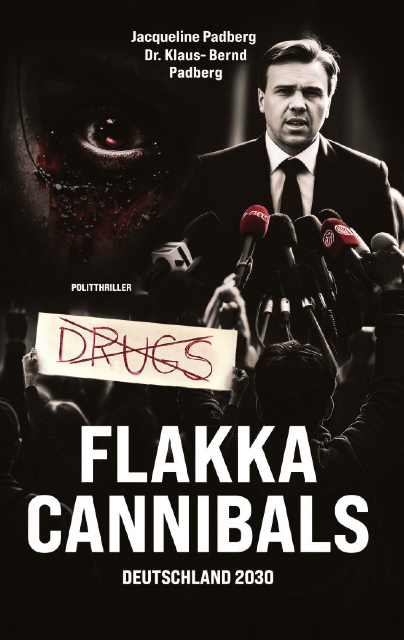 Flakka-Cannibals: Deutschland 2030 Contemporary literature